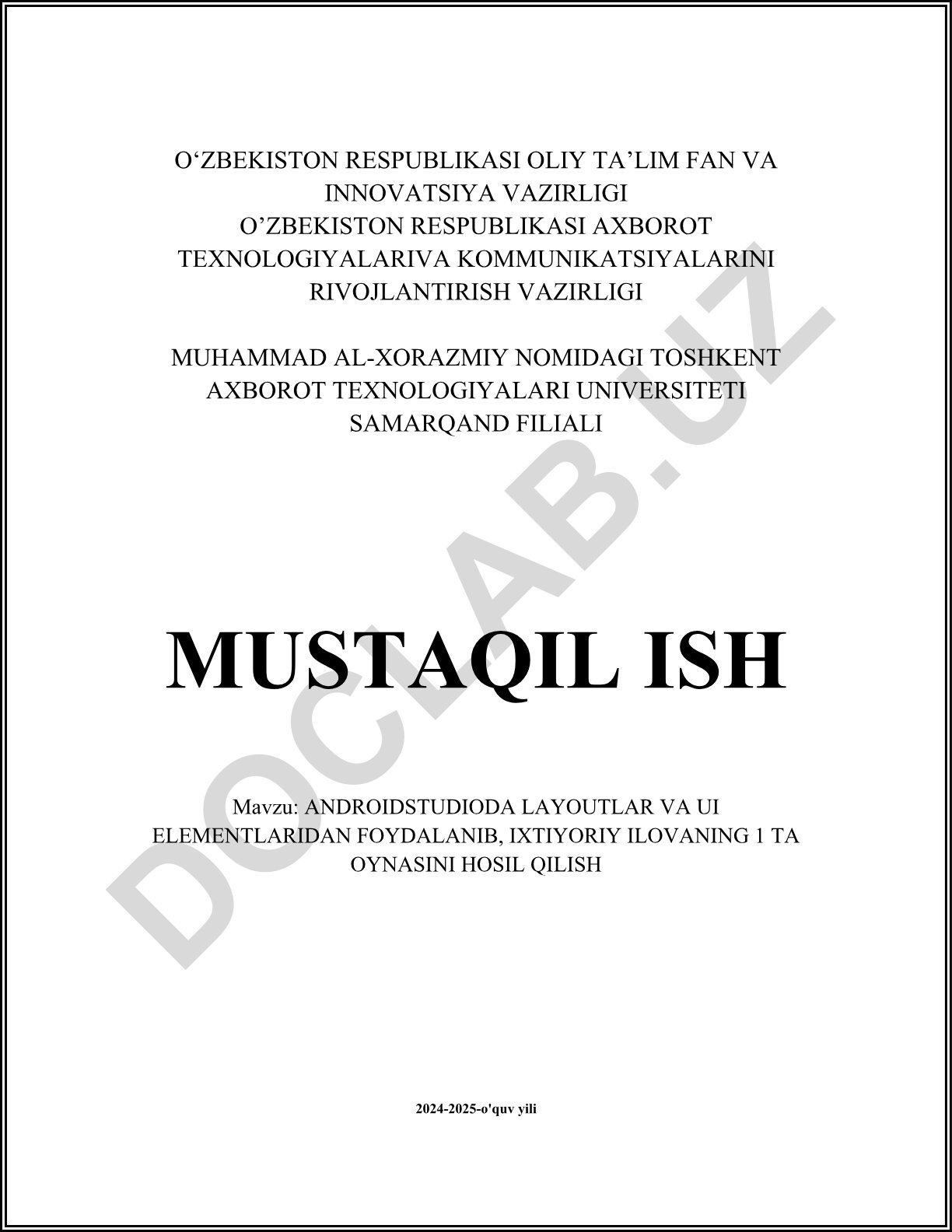 AndroidStudioda layoutlar va UI elementlaridan foydalanib, ixtiyoriy ilovaning 1 ta oynasini hosil qilish