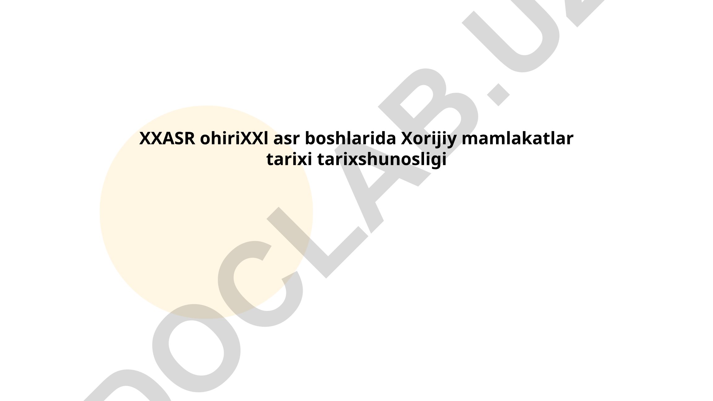 XX asr ohiri va XXI asr boshlarida Xorijiy mamlakatlar tarixi tarixshunosligi