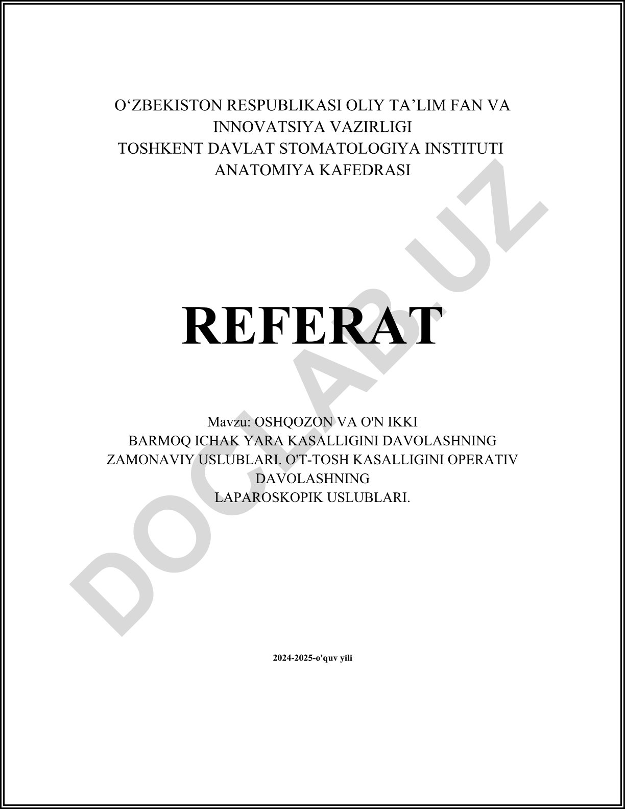 Oshqozon va o'n ikki barmoq ichak yara kasalligini davolashning zamonaviy uslublari. O't-tosh kasalligini operativ davolashning laparoskopik uslublari