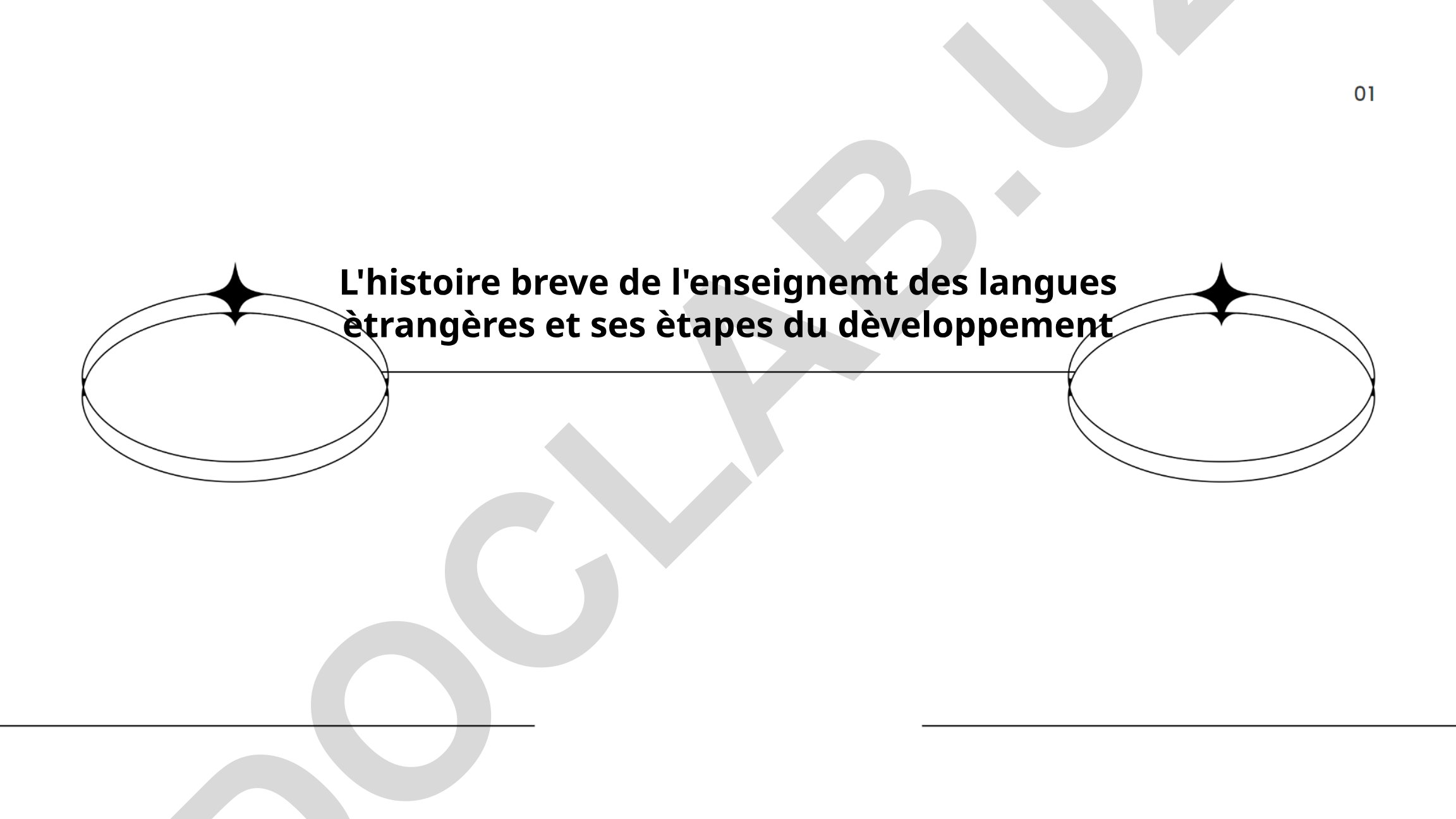 L'histoire brève de l'enseignement des langues étrangères et ses étapes du développement