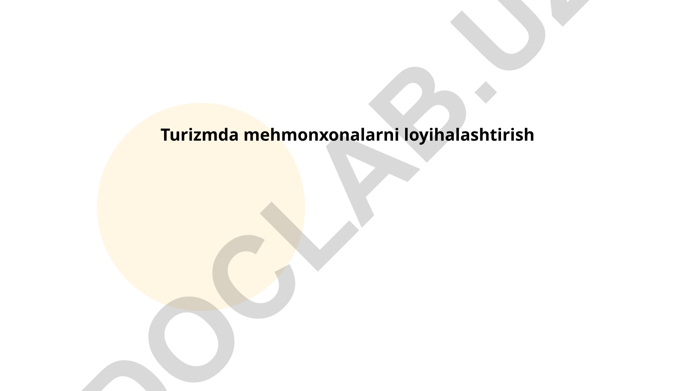 Turizmda mehmonxonalarni loyihalashtirish