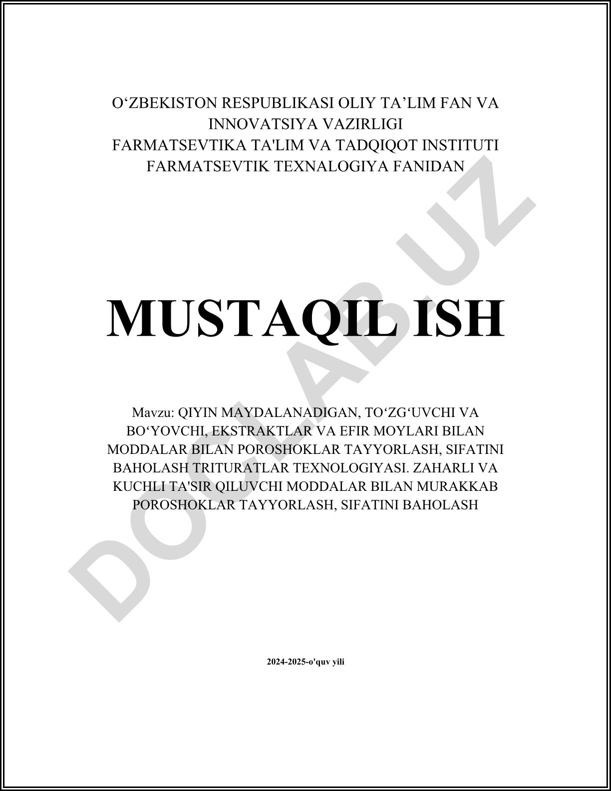 Qiyin maydalanadigan, toʻzgʻuvchi va boyovchi, ekstraktlar va efir moylari bilan moddalar bilan poroshoklar tayyorlash, sifatini baholash trituratlar texnologiyasi