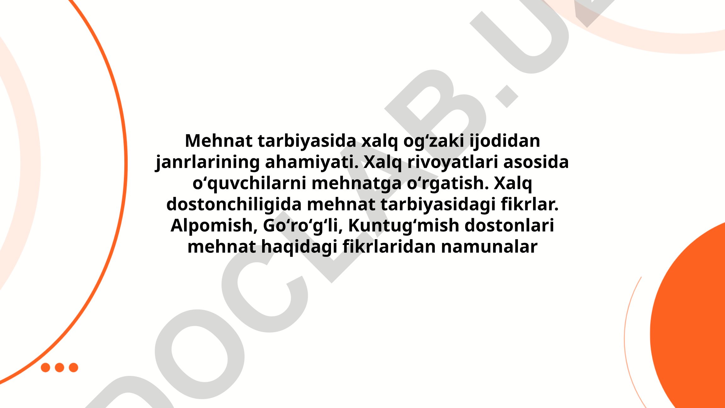 Mehnat tarbiyasida xalq ogʻzaki ijodidan janrlarining ahamiyati