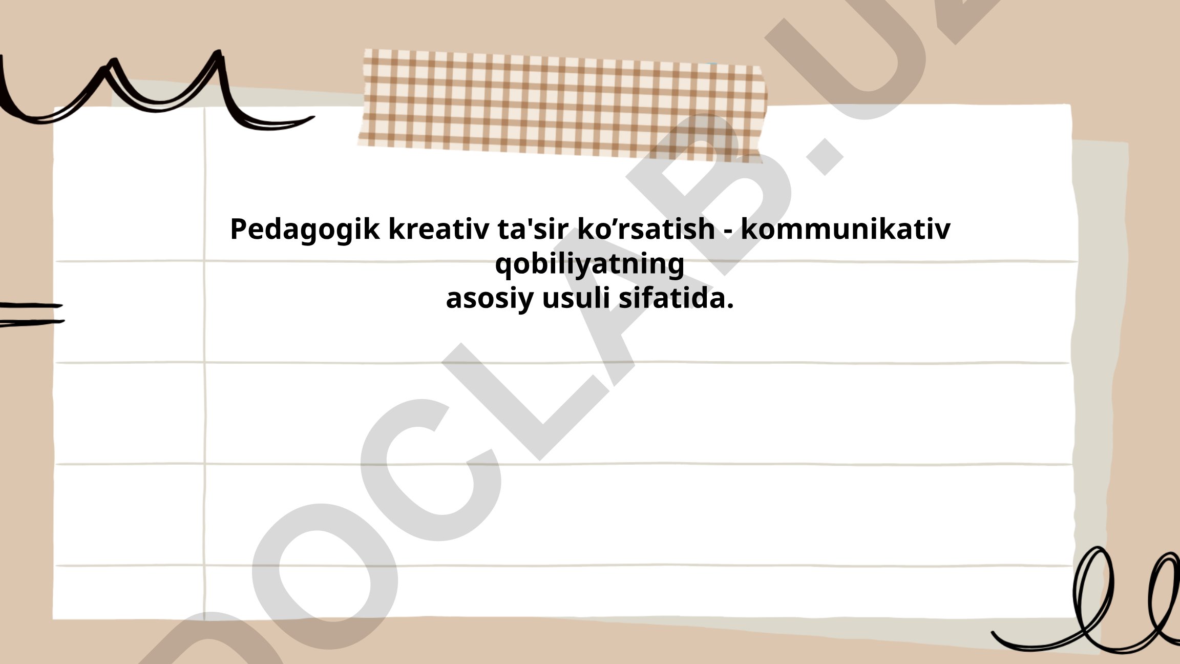 Pedagogik kreativ ta'sir ko'rsatish - kommunikativ qobiliyatning asosiy usuli