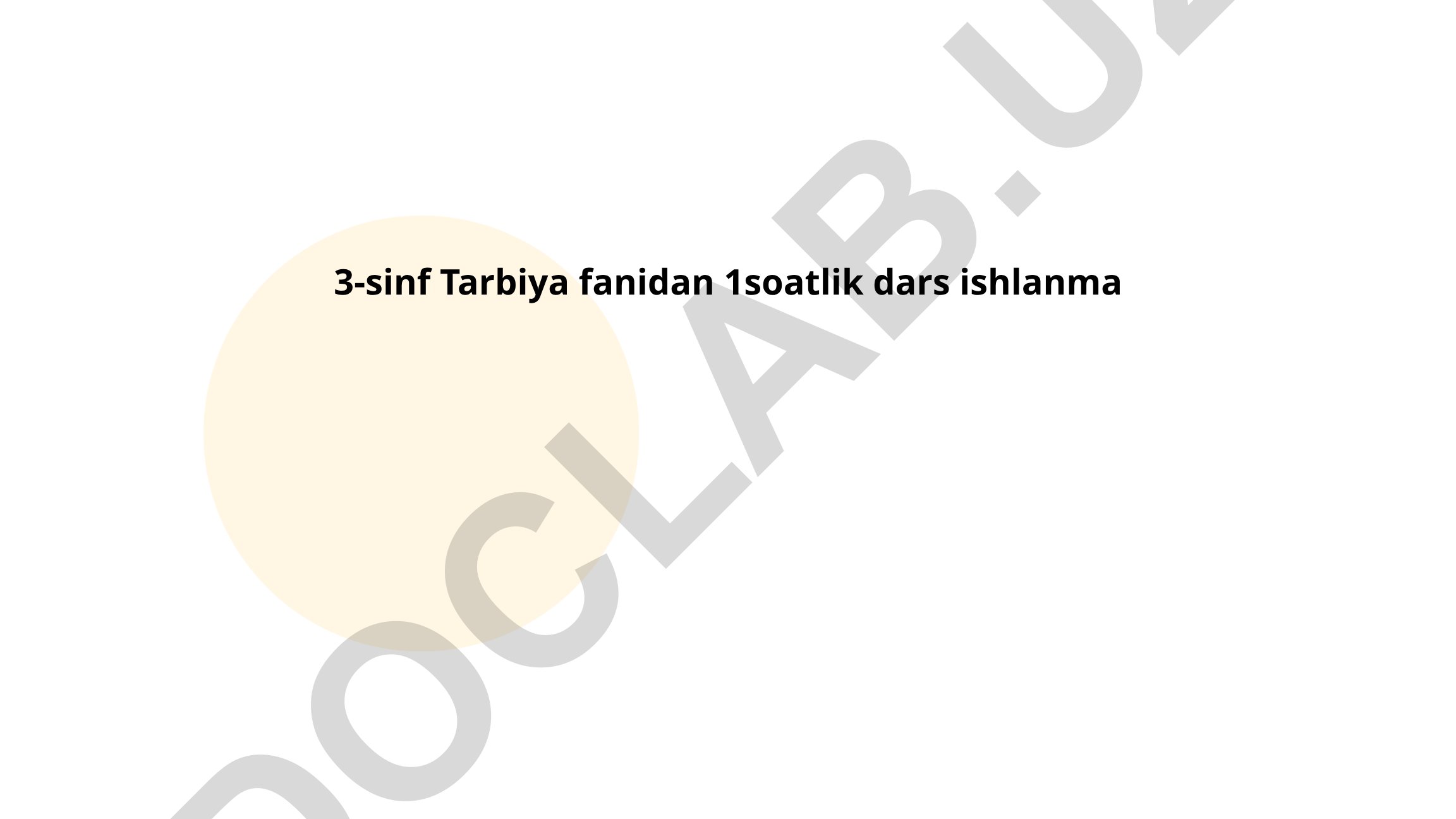 3-sinf Tarbiya fanidan insoniy qadriyatlar, do'stlik va vatanparvarlik