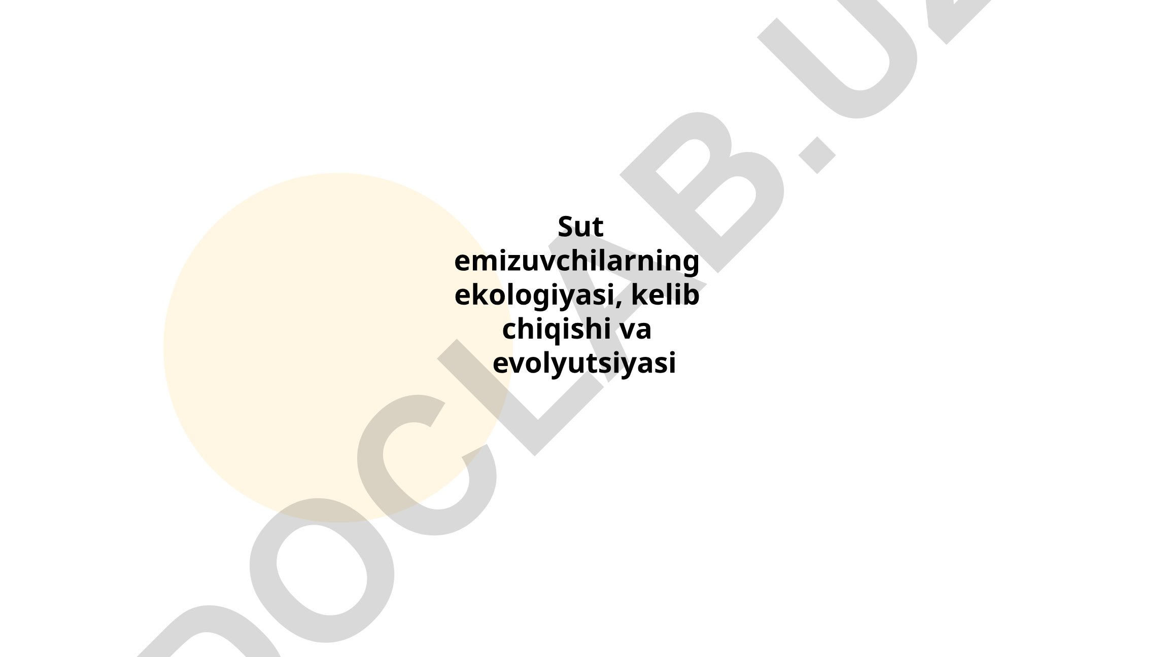Sut emizuvchilarning ekologiyasi, kelib chiqishi va evolyutsiyasi
