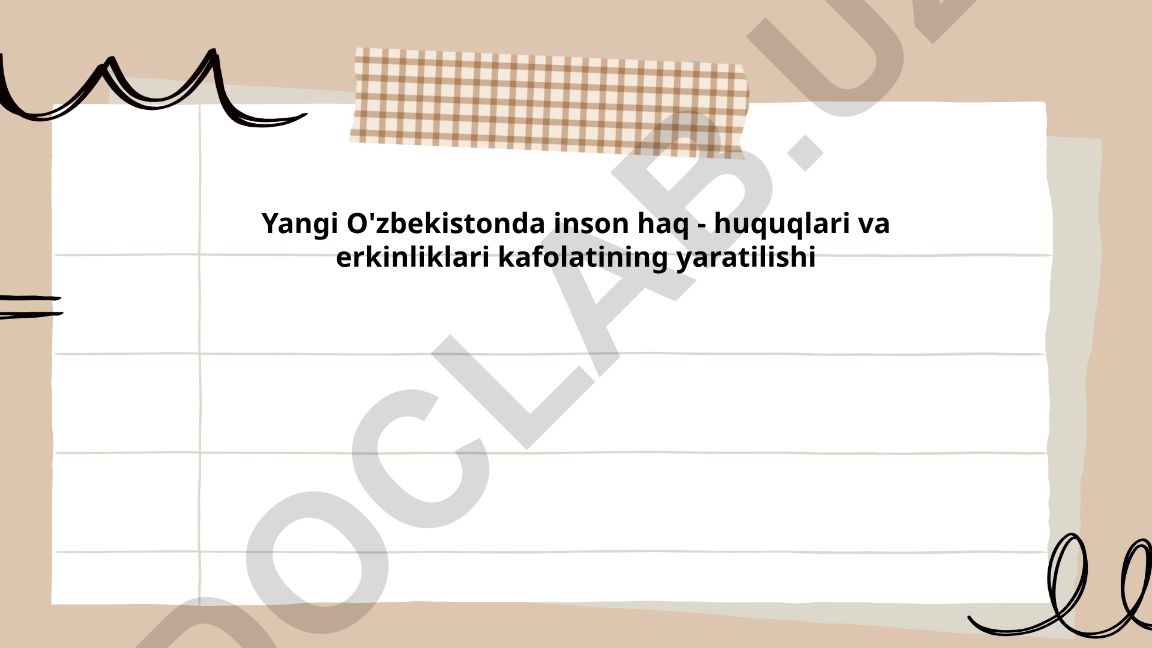 Yangi O'zbekistonda inson huquqlari va erkinliklari kafolatlari