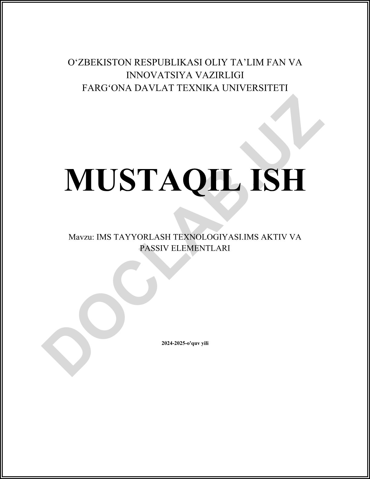 IMS tayyorlash texnologiyasi va uning aktiv va passiv elementlari