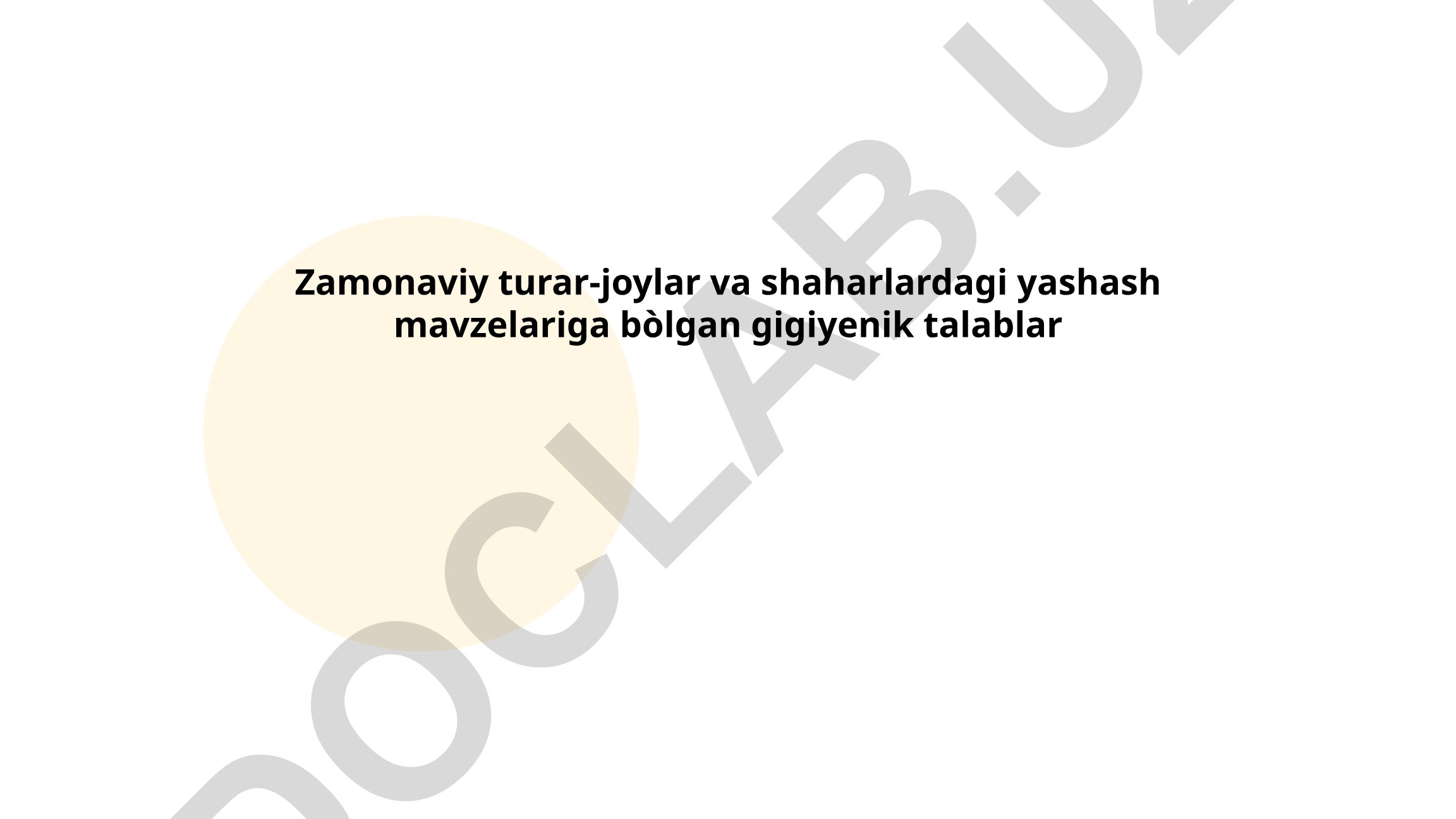 Zamonaviy turar-joylar va shaharlardagi yashash mavzelariga bol'gan gigiyenik talablar