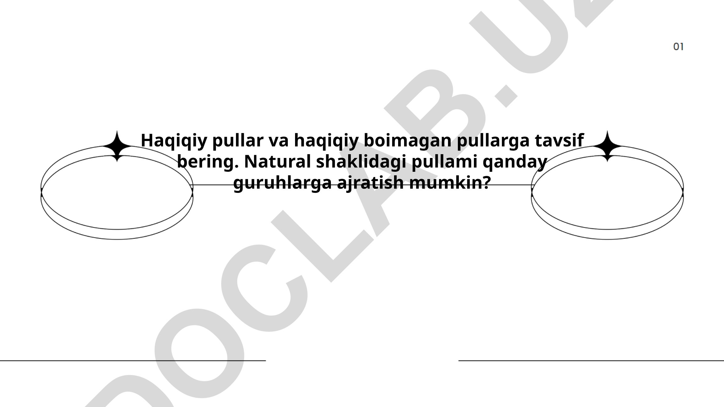 Haqiqiy pullar va haqiqiy bo'lmagan pullar tavsifi
