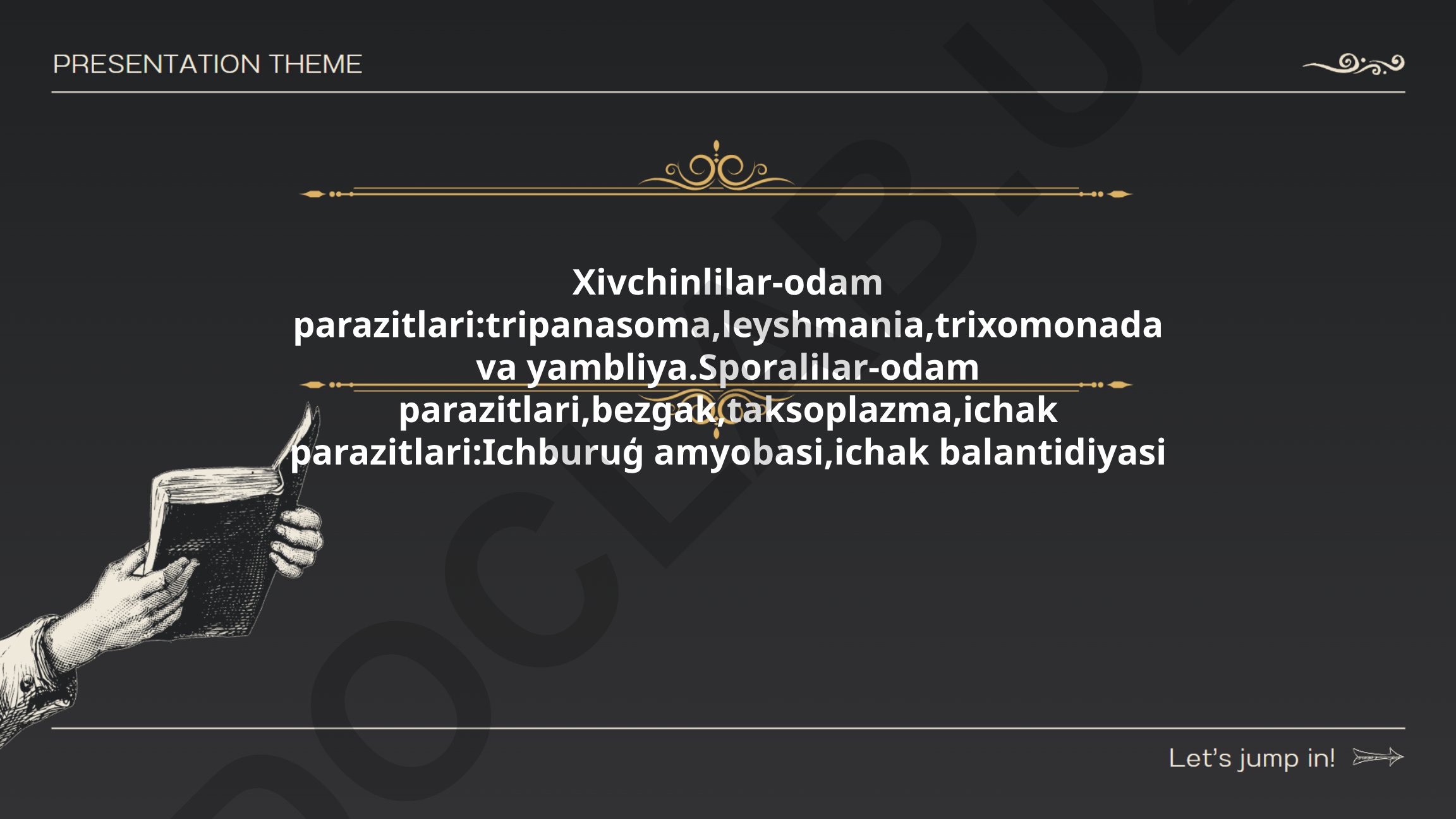 Xivchinlilar va sporalilar - odam parazitlari