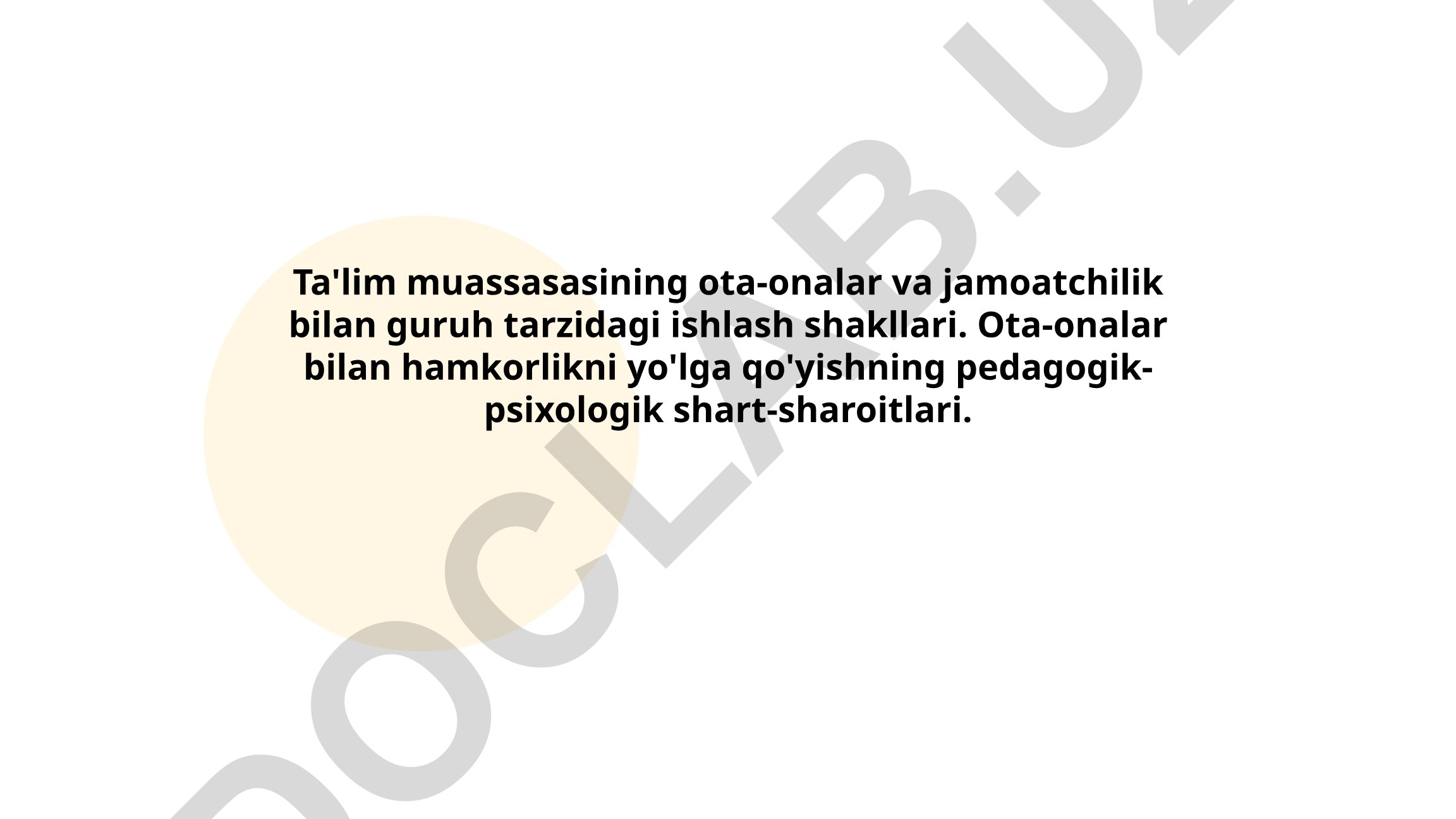 Ta'lim muassasasida ota-onalar va jamoatchilik bilan guruh ishlash shakllari