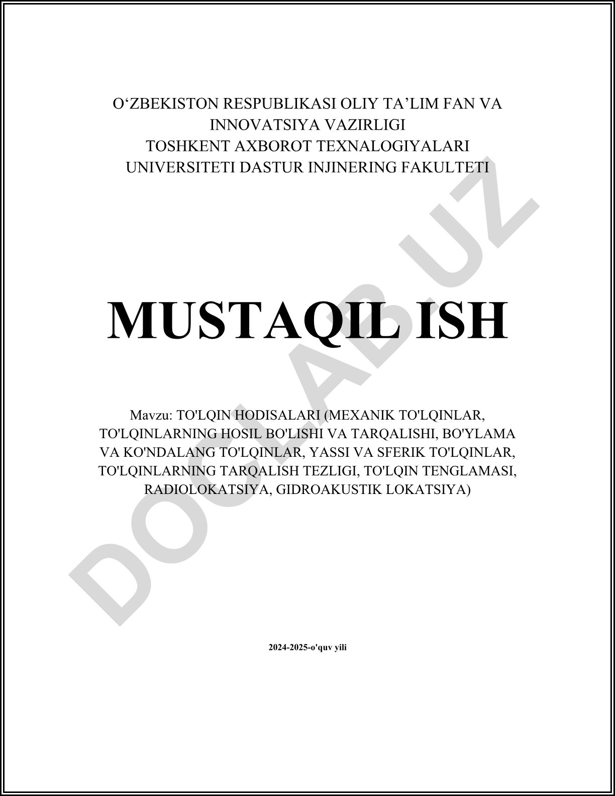 To'lqin hodisalari (Mexanik to'lqinlar, to'lqinlarning hosil bo'lishi va tarqalishi, bo'ylama va ko'ndalang to'lqinlar, yassi va sferik to'lqinlar, to'lqinlarning tarqalish tezligi, to'lqin tenglamasi, radiolokatsiya, gidroakustik lokatsiya)