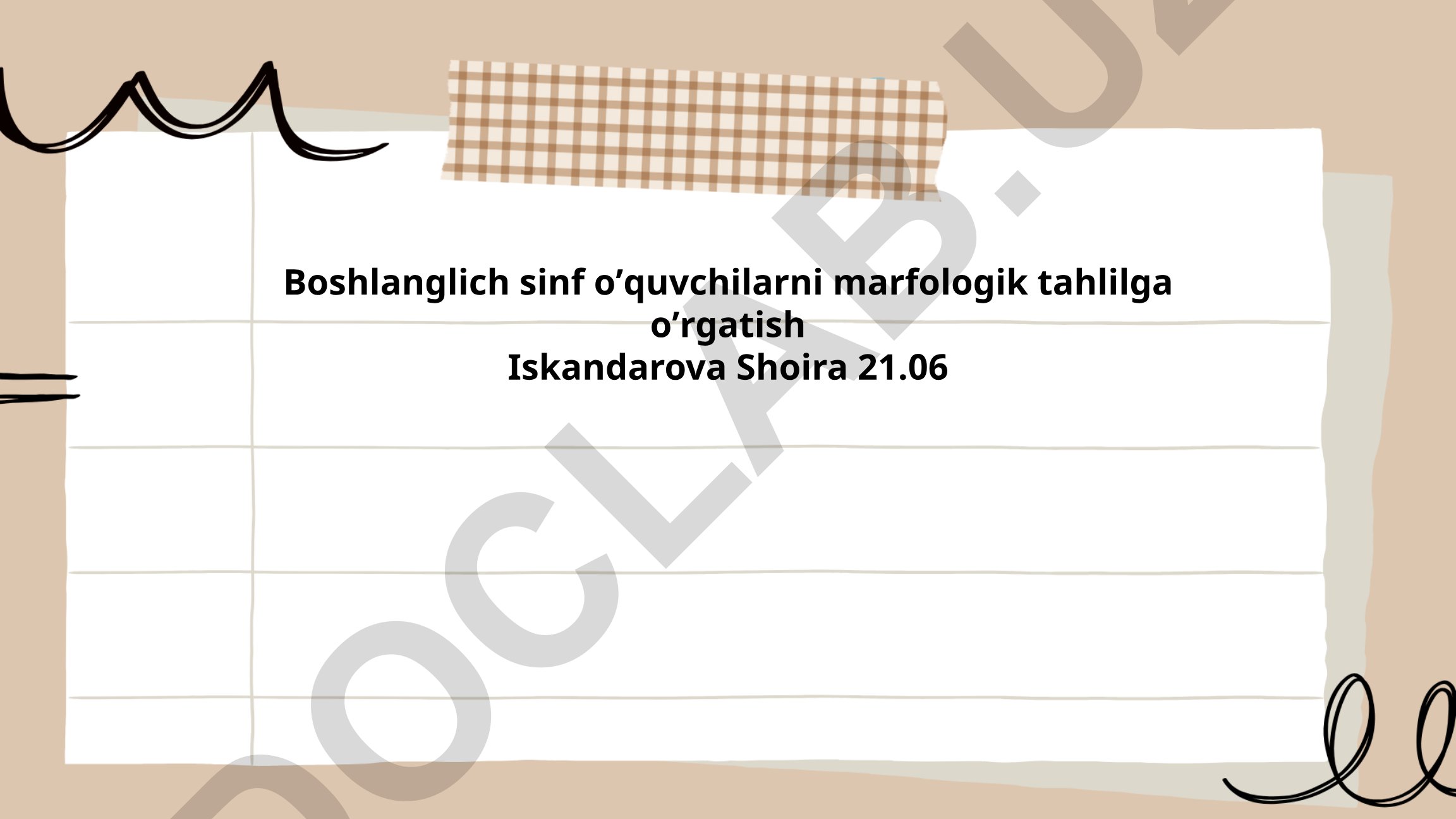 Boshlang'ich sinf o'quvchilarni morfologik tahlilga o'rgatish