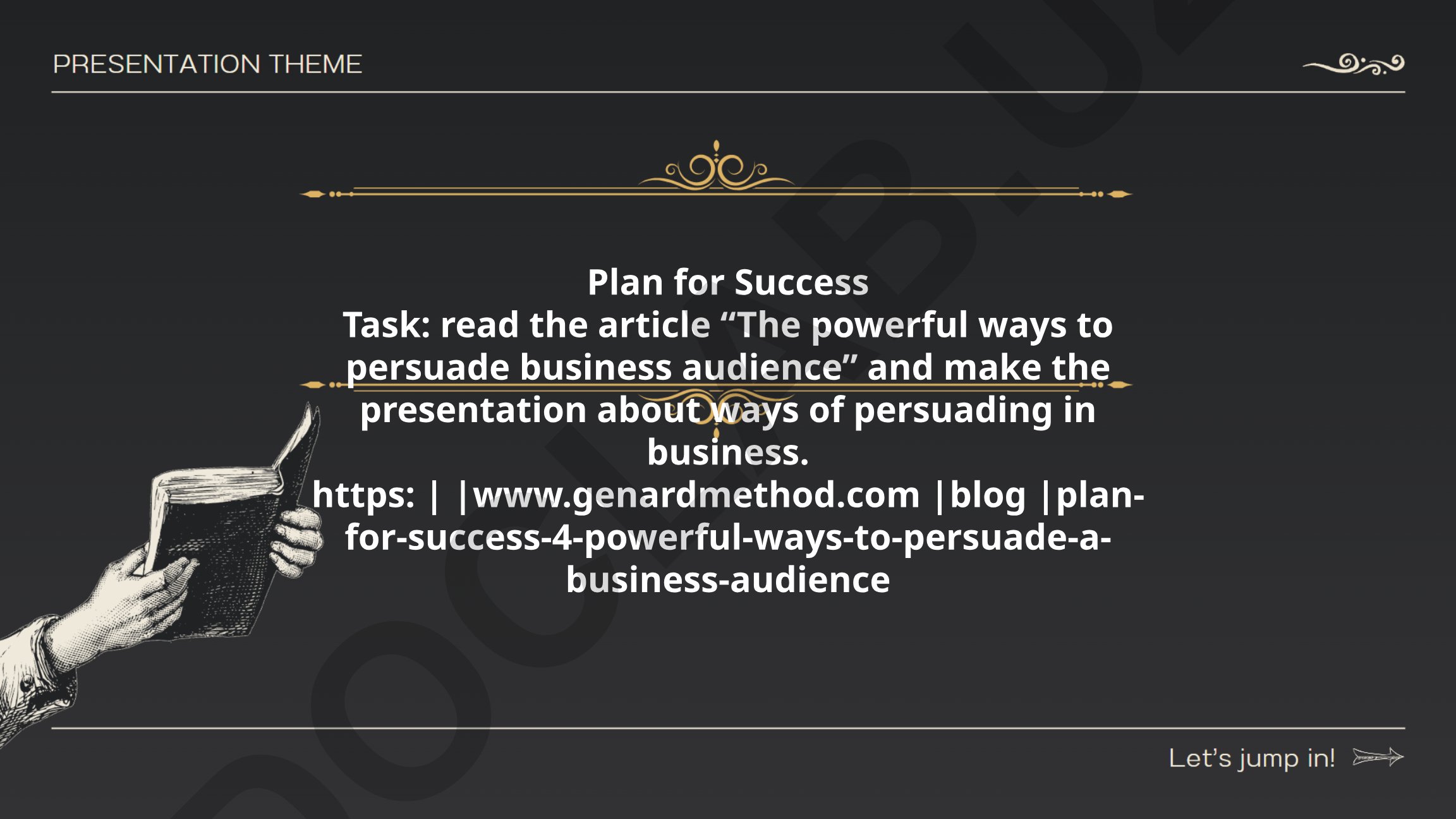 The powerful ways to persuade business audience