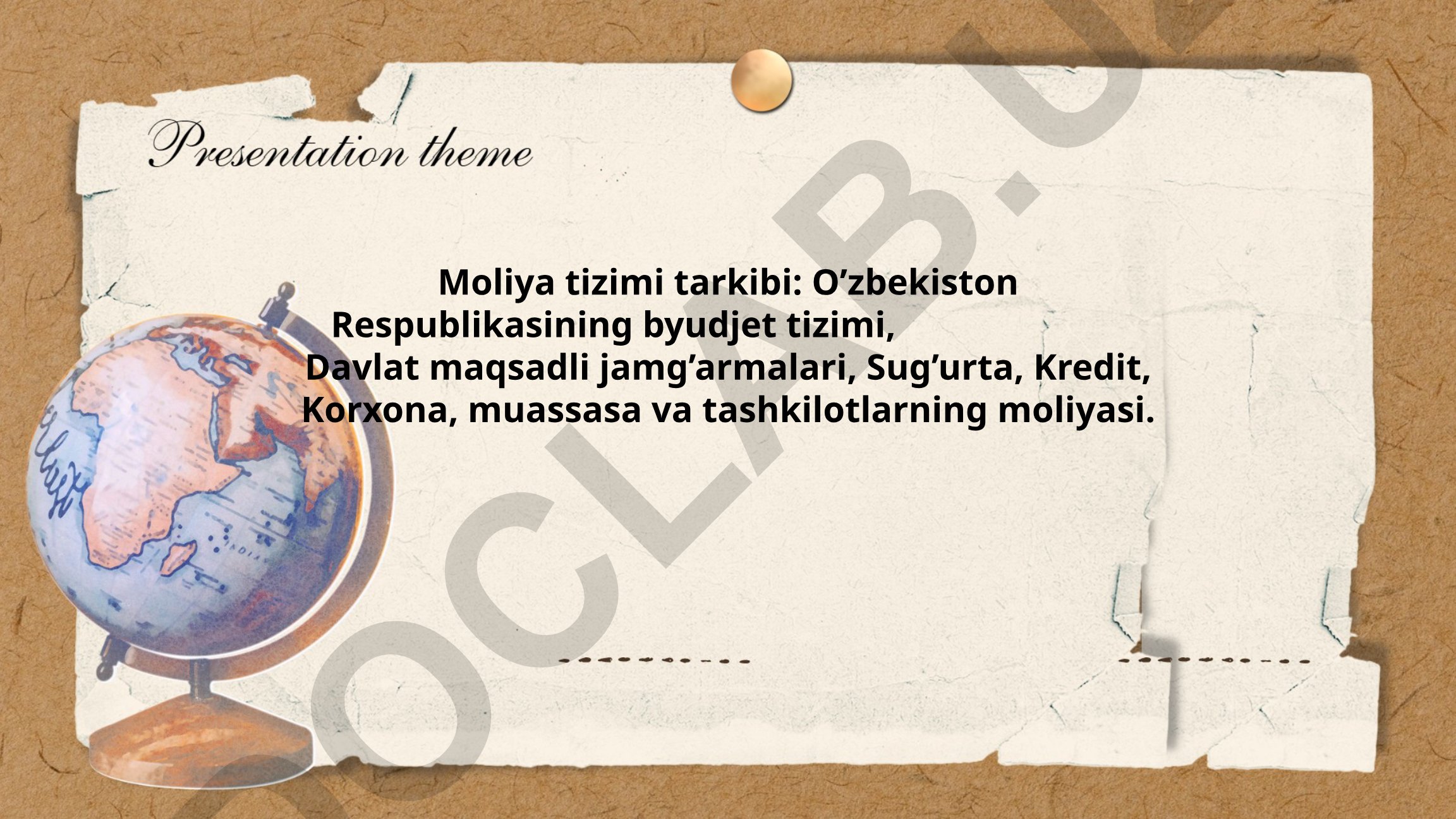 O'zbekiston Respublikasining byudjet tizimi va moliya tarkibi