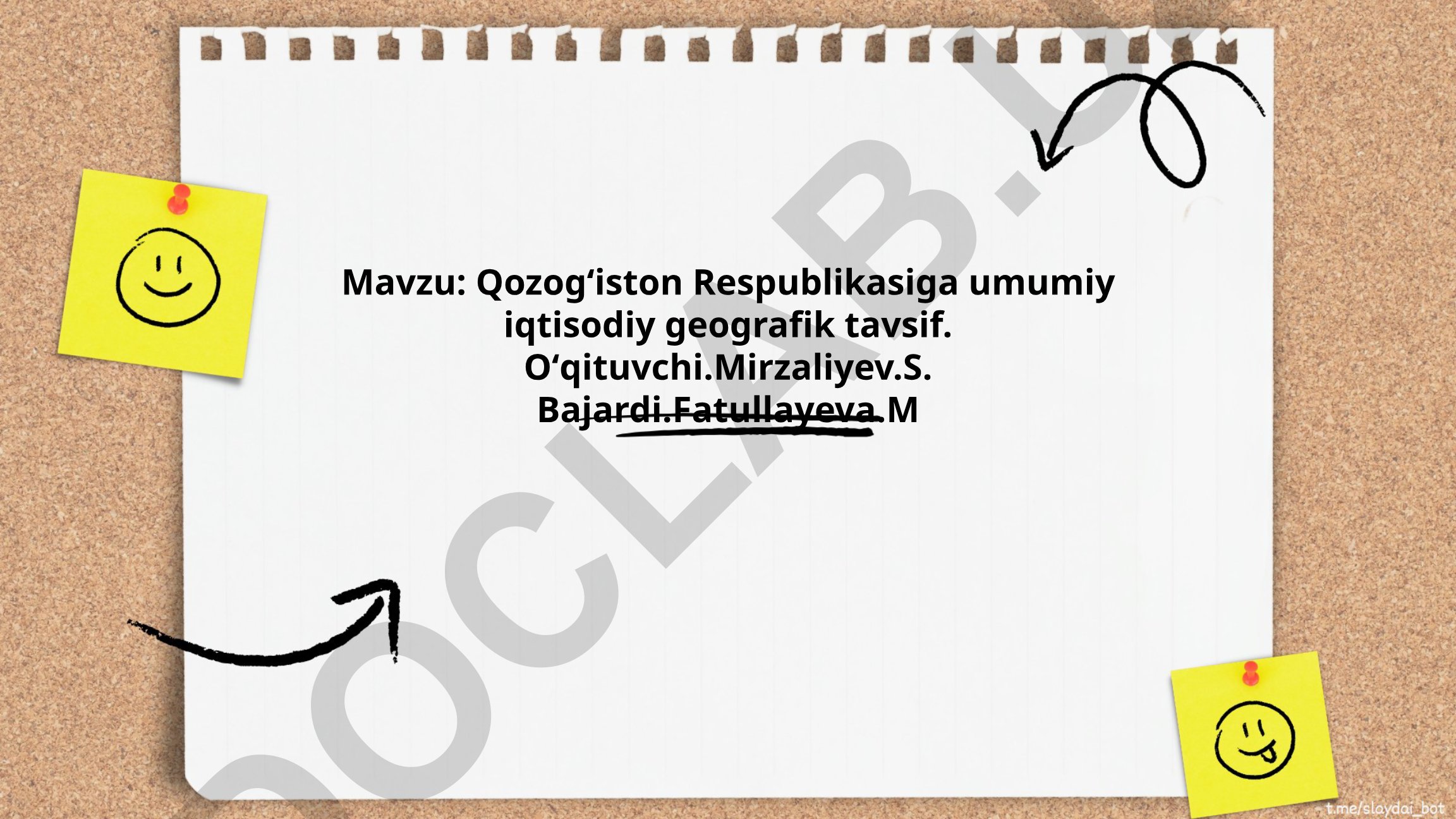 Qozogʻiston Respublikasiga umumiy iqtisodiy geografik tavsif
