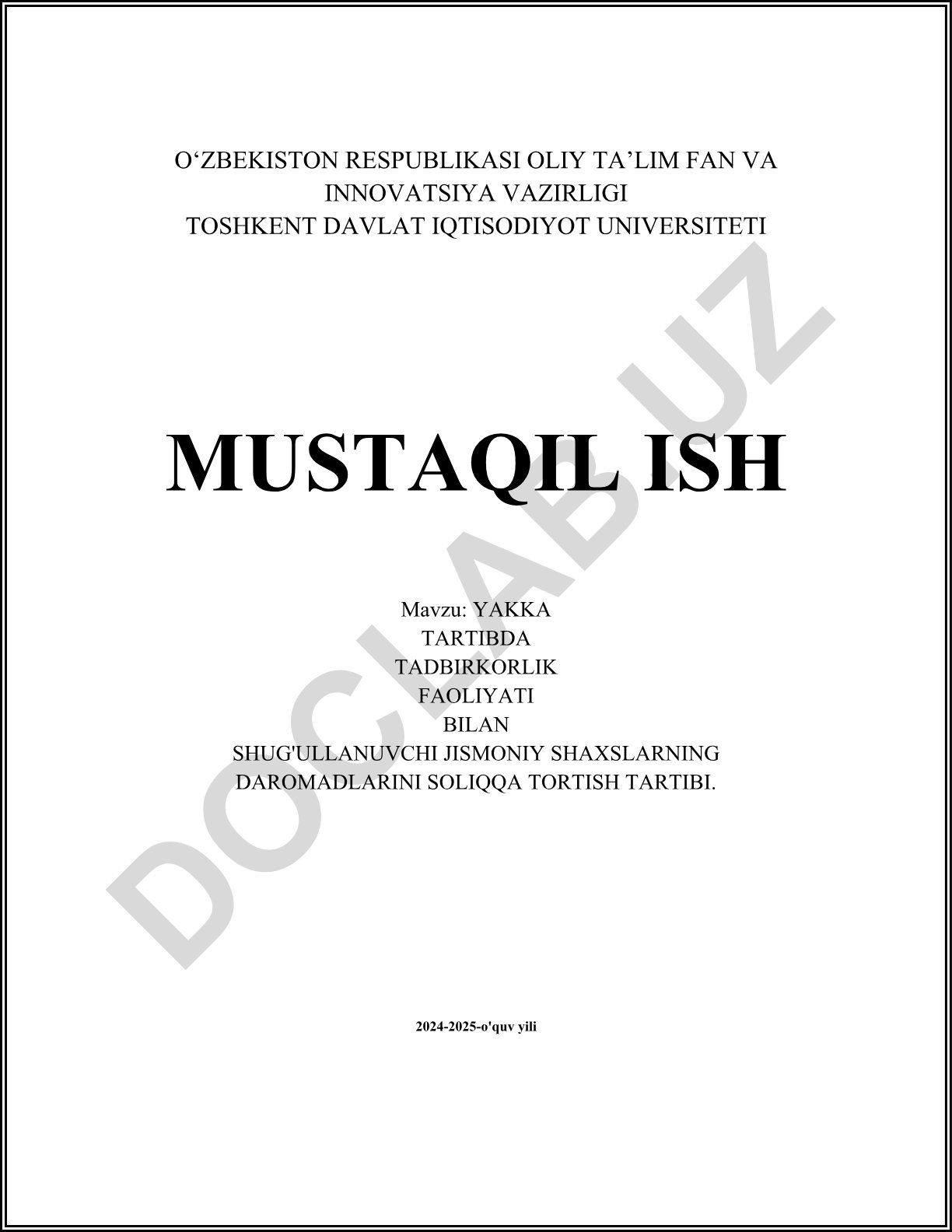 Yakka tartibda tadbirkorlik faoliyati bilan shug'ullanuvchi jismoniy shaxslarning daromadlarini soliqqa tortish tartibi