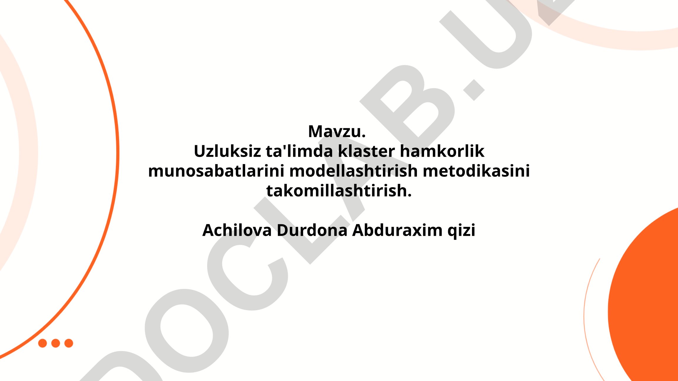 Uzluksiz ta'limda klaster hamkorlik munosabatlarini modellashtirish metodikasini takomillashtirish