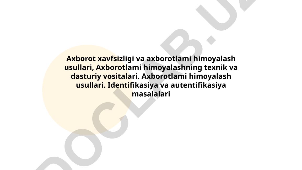 Axborot xavfsizligi va himoya usullari