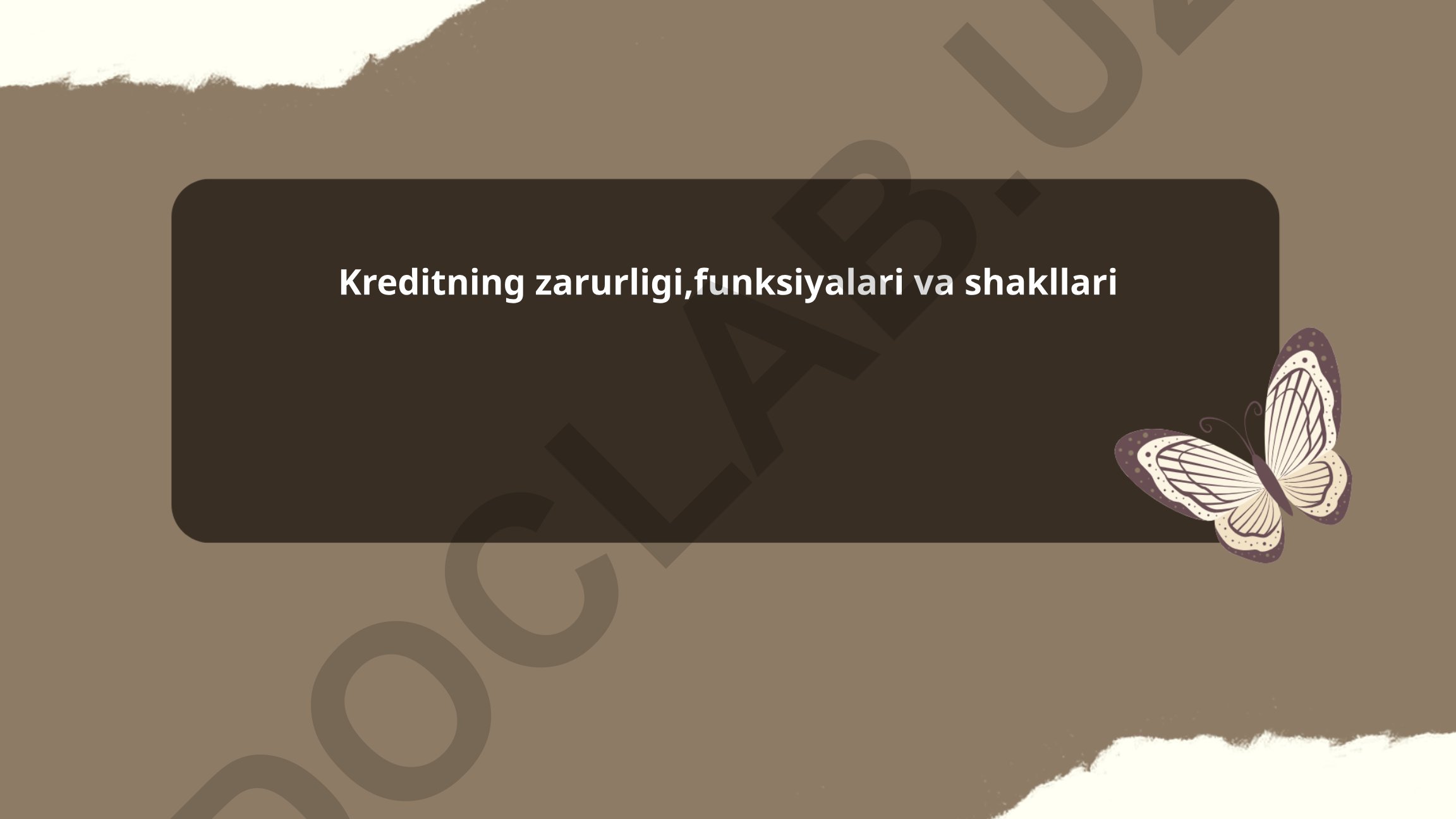 Kreditning zarurligi, funksiyalari va shakllari