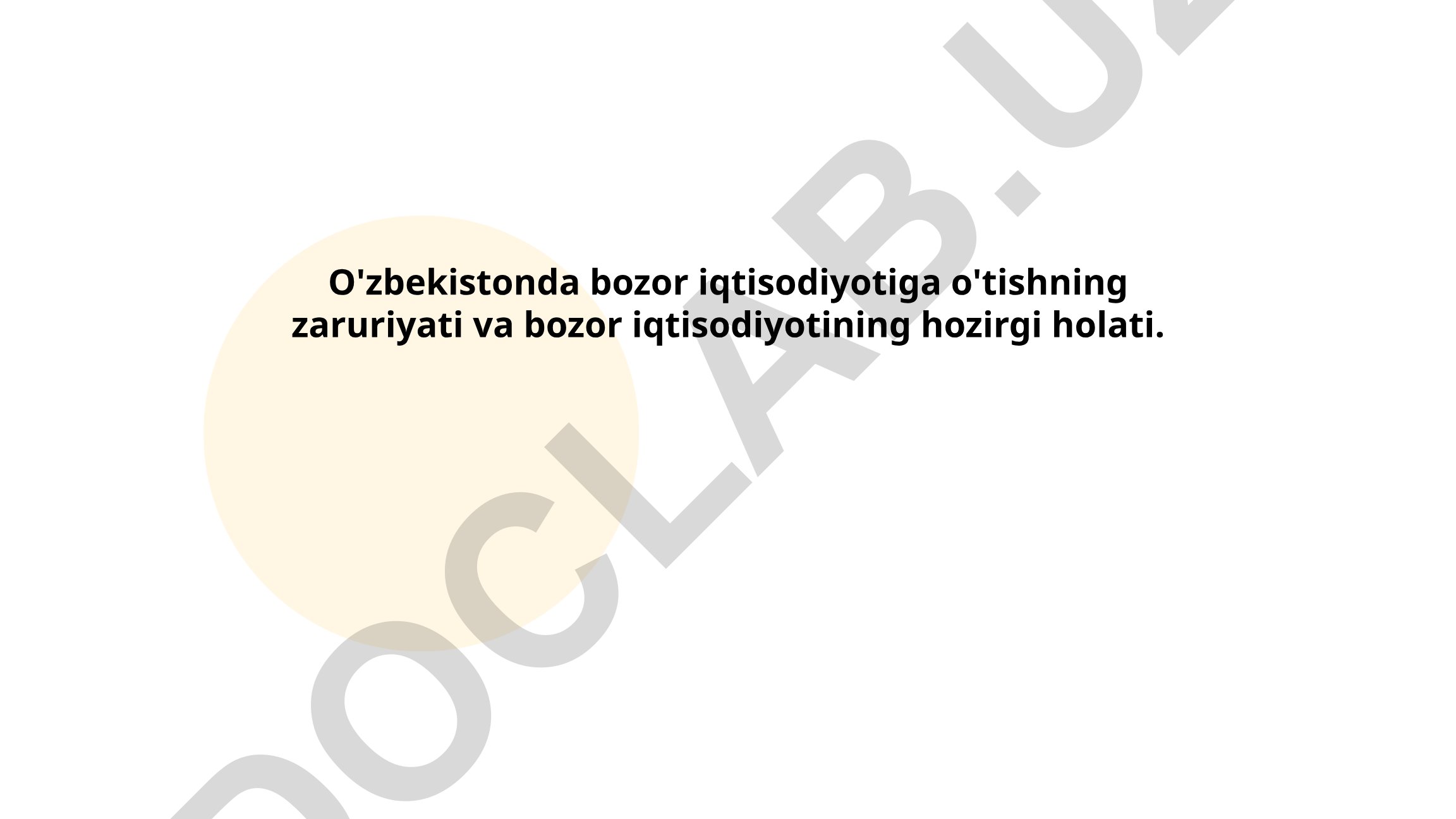 O'zbekistonda bozor iqtisodiyotiga o'tishning zaruriyati va hozirgi holati