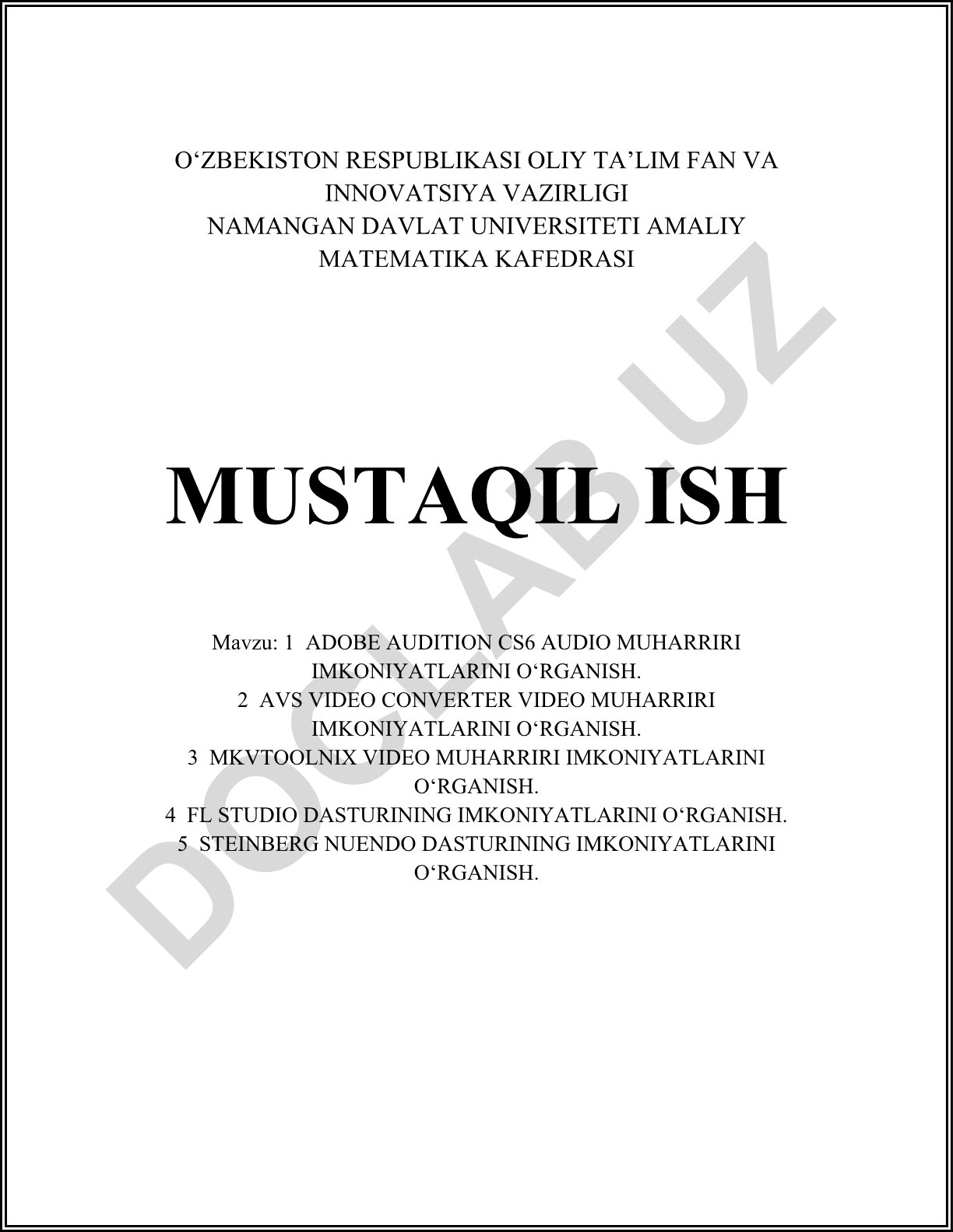 Adobe Audition CS6, AVS Video Converter, MKVToolNIX, FL Studio, Steinberg Nuendo dasturlari imkoniyatlarini o'rganish