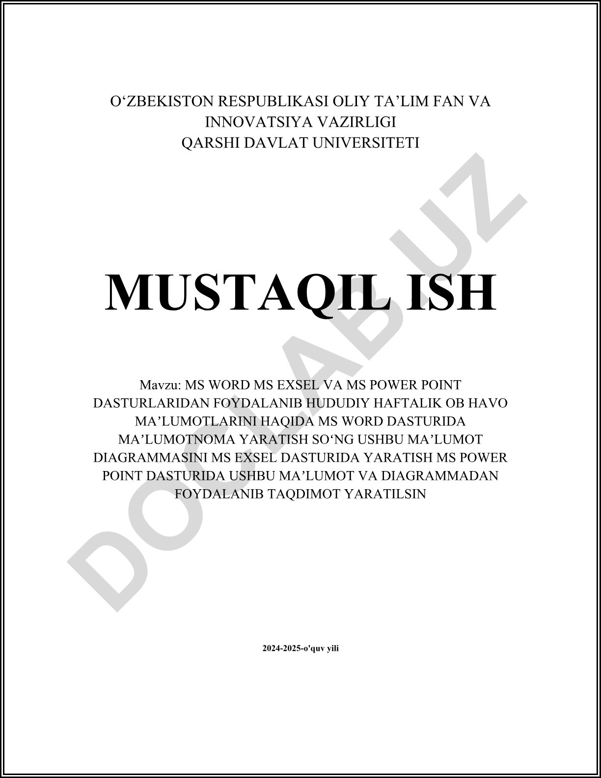 MS Word, MS Excel va MS Power Point dasturlaridan foydalanib hududiy haftalik ob havo ma'lumotlari haqida ma'lumotnoma va diagramma yaratish