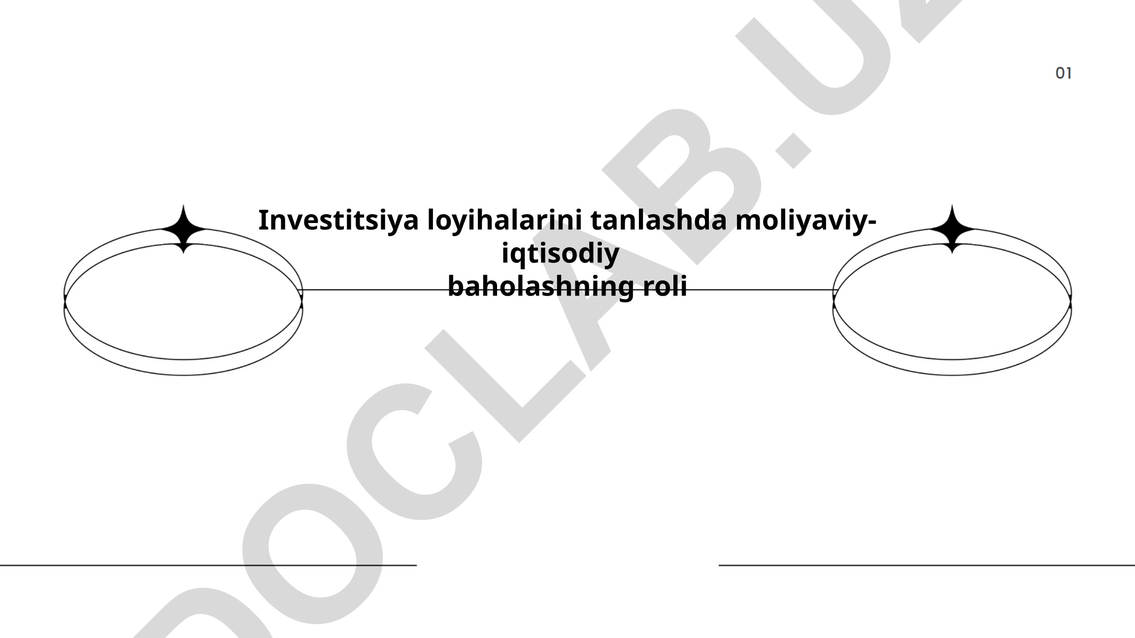 Investitsiya loyihalarini tanlashda moliyaviy-iqtisodiy baholashning roli