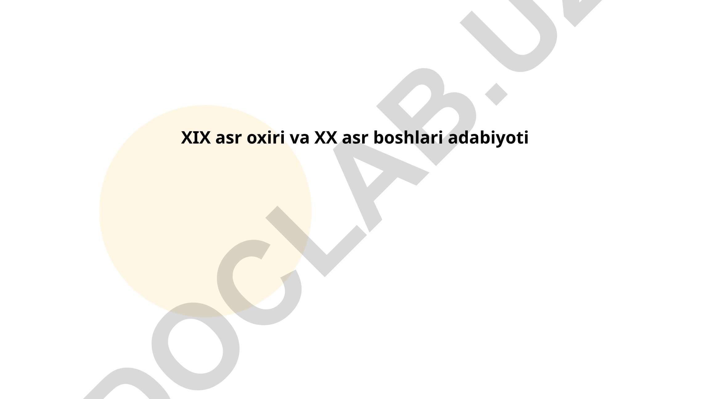 XIX asr oxiri va XX asr boshlari adabiyoti