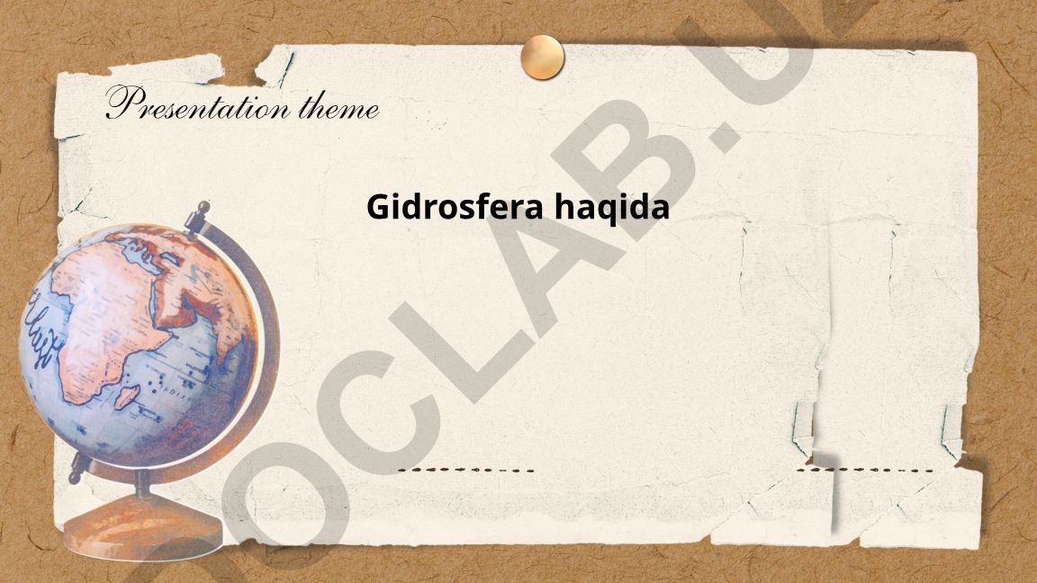 Gidrosfera tarkibi va yer yuzidagi suv resurslari