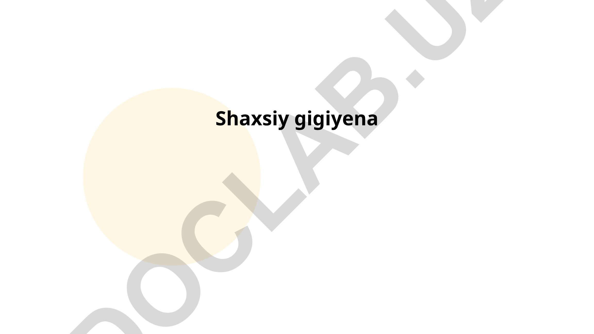 Shaxsiy gigiyena asoslari va qoidalari
