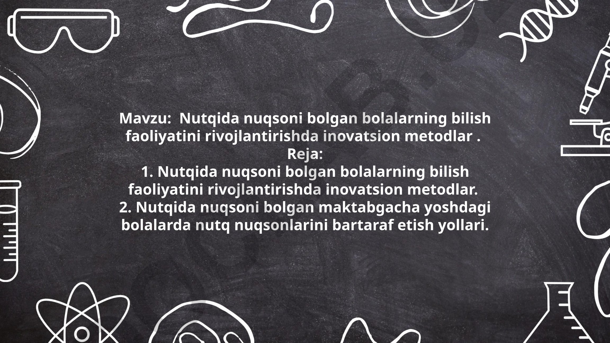 Nutqida nuqsoni bolalarning bilish faoliyatini rivojlantirishda inovatsion metodlar
