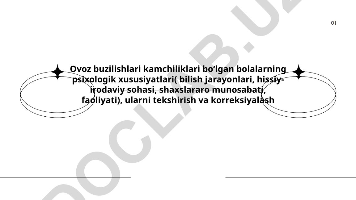 Ovoz buzilishlari bo'lgan bolalarning psixologik xususiyatlari va korreksiyasi