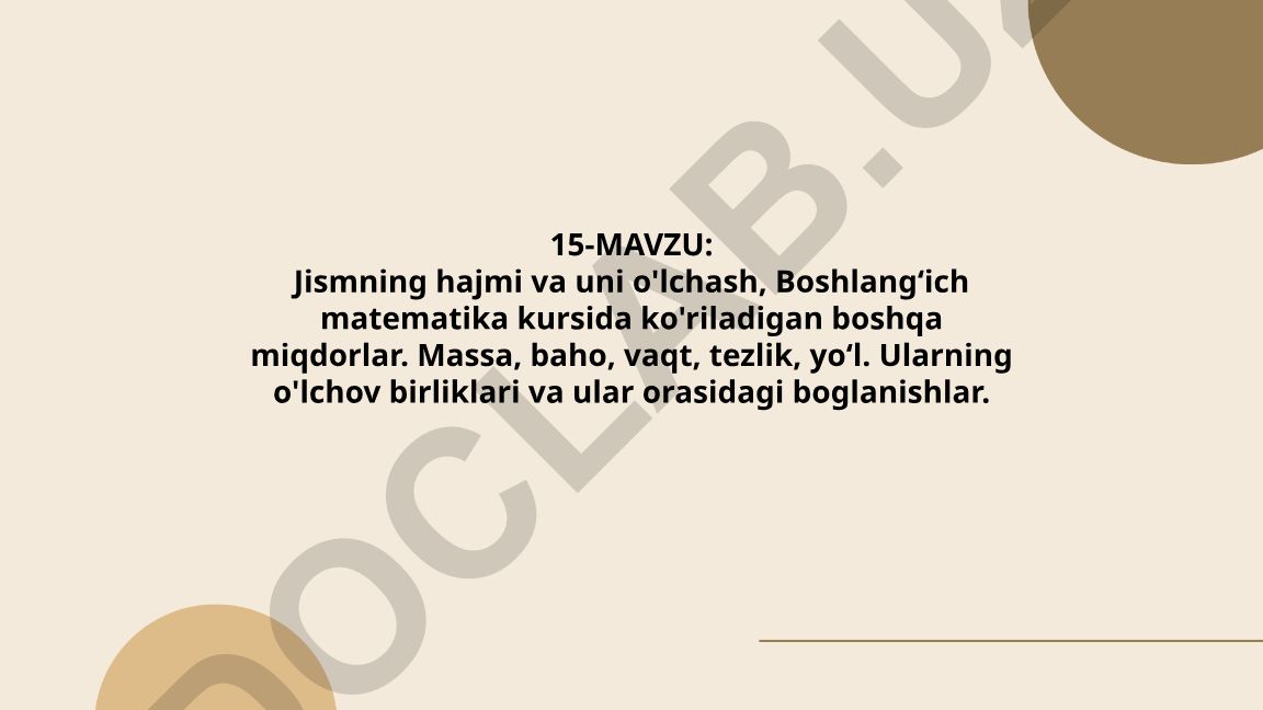 Jismning hajmi va uni o'lchash, Boshlang'ich matematika kursida ko'riladigan boshqa miqdorlar