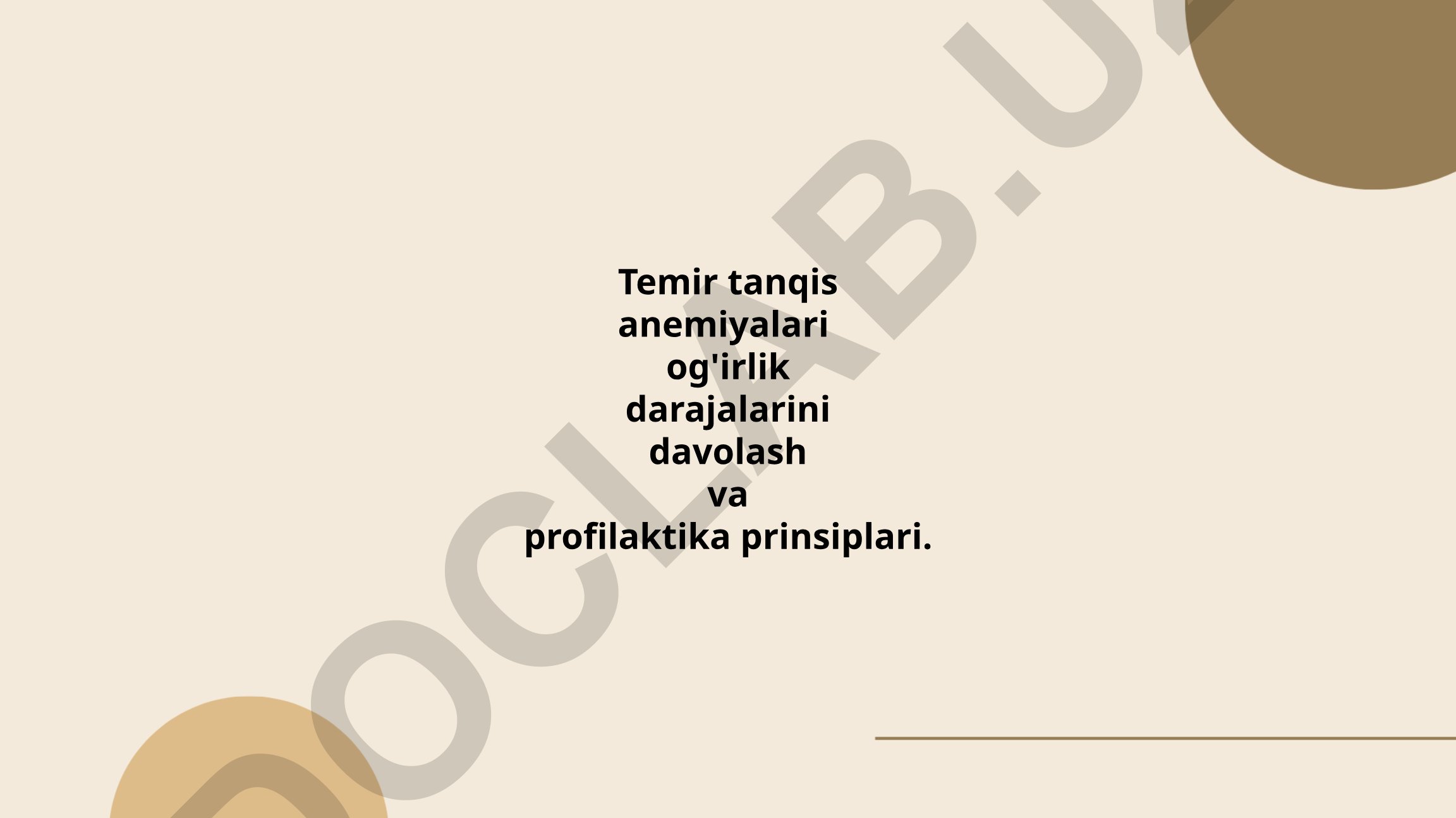 Temir tanqis anemiyalari og'irlik darajalarini davolash va profilaktika prinsiplari