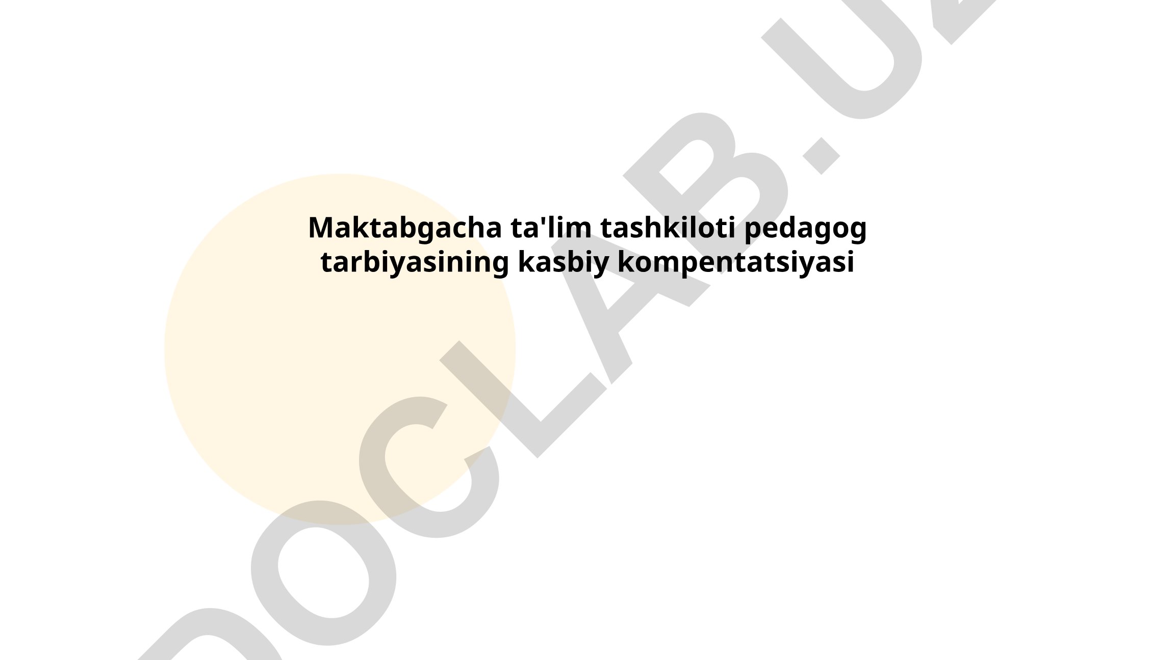 Maktabgacha ta'lim tashkiloti pedagog tarbiyasining kasbiy kompentatsiyasi
