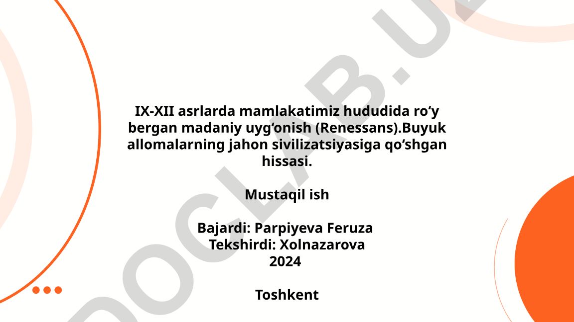 IX-XII asrlarda mamlakatimiz hududida ro‘y bergan madaniy uyg‘onish (Renessans)