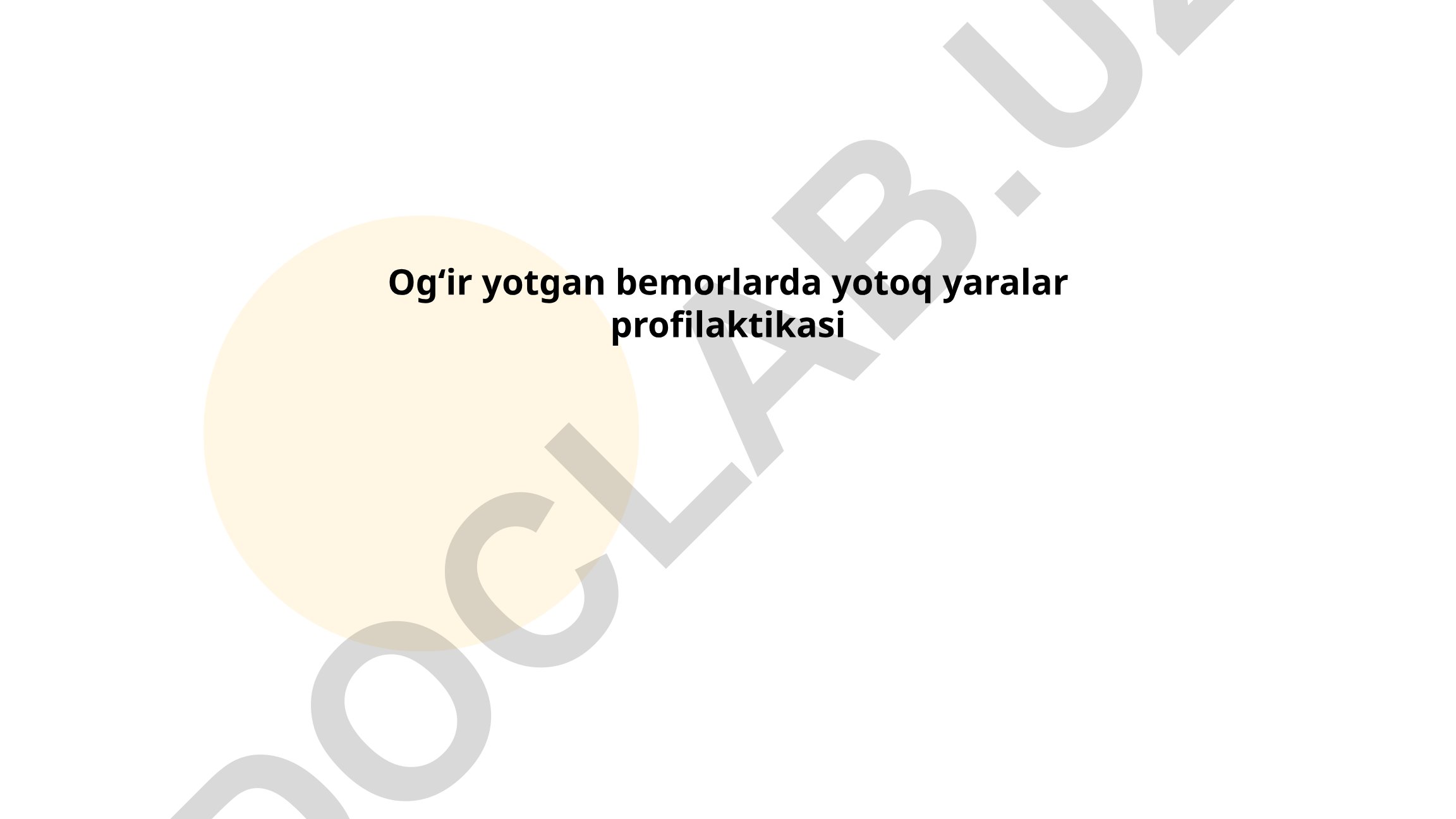 Ogʻir yotgan bemorlarda yotoq yaralar profilaktikasi