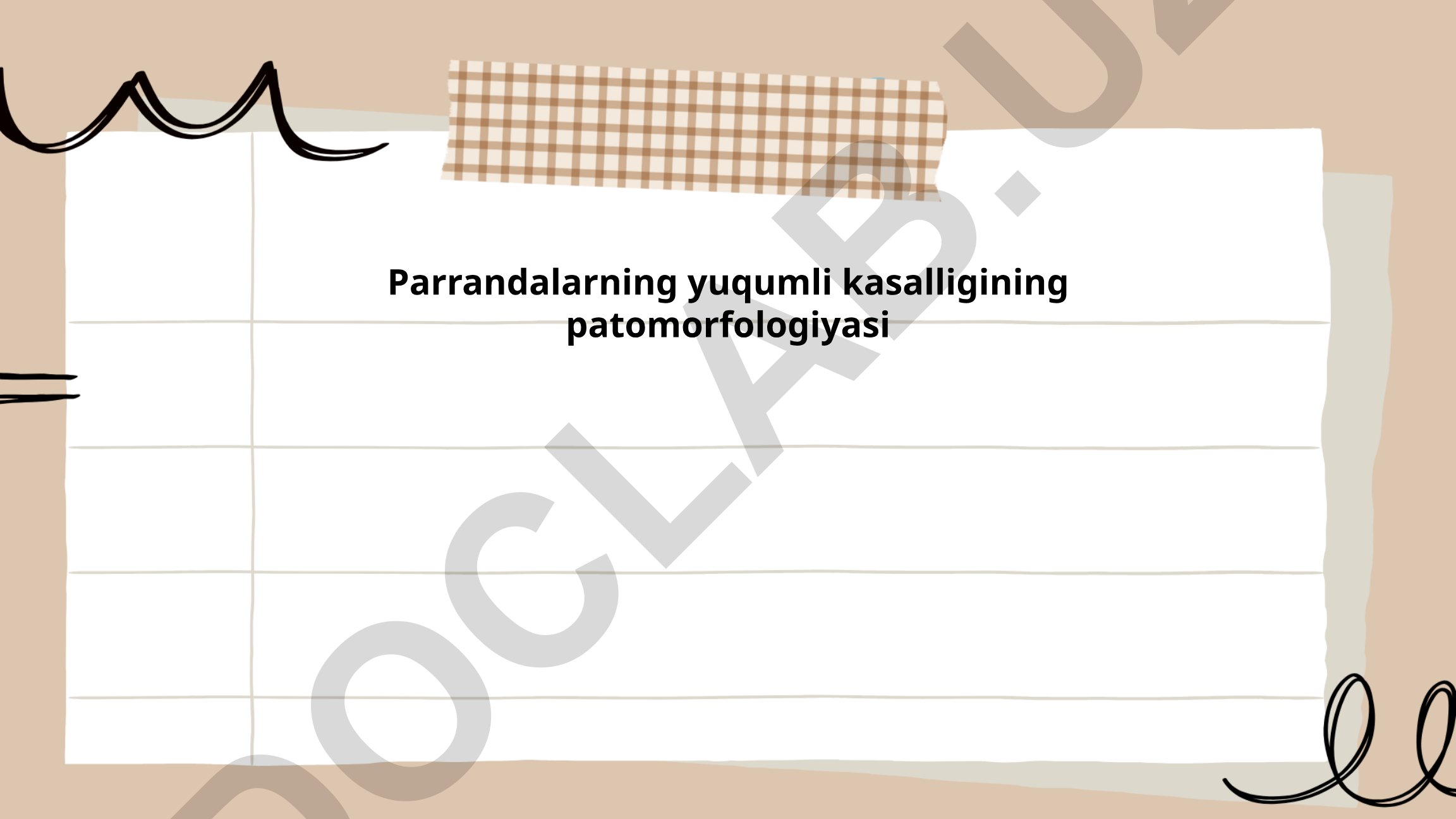 Parrandalarning yuqumli kasalligining patomorfologiyasi