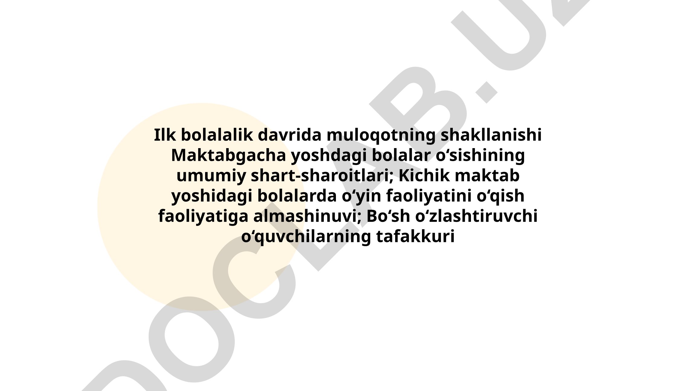 Ilk bolalalik davrida muloqotning shakllanishi va maktabgacha yoshdagi bolalar rivojlanishi