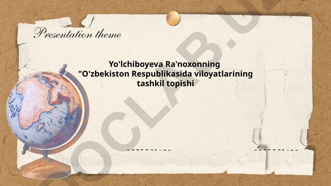 O'zbekiston Respublikasida viloyatlarining tashkil topishi