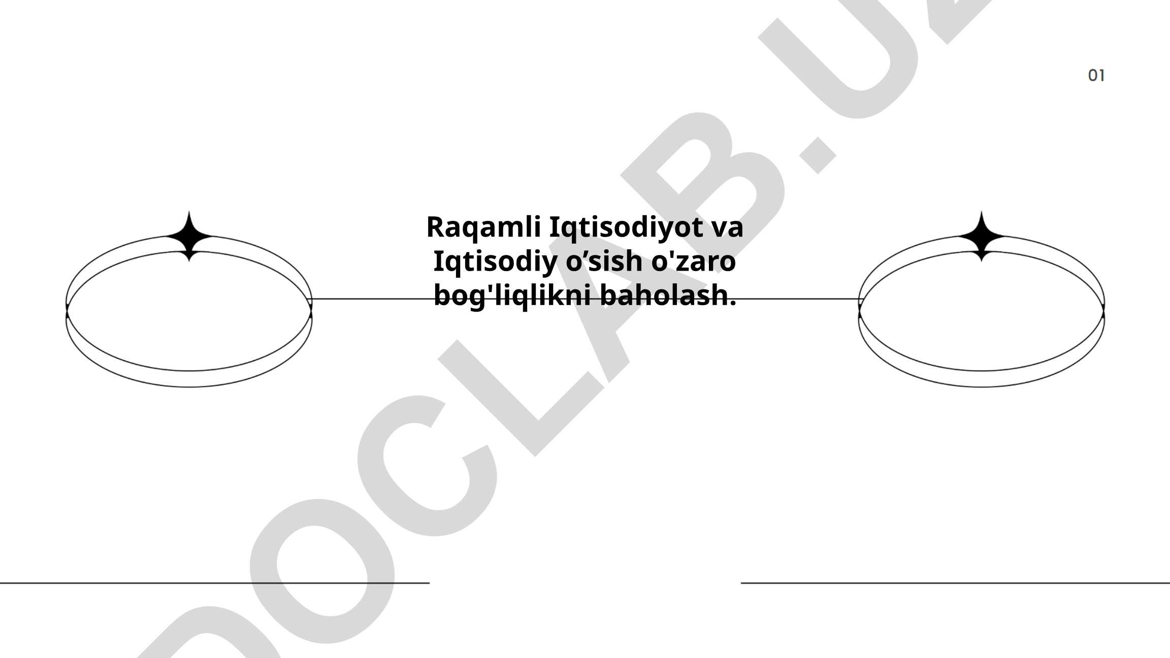 Raqamli Iqtisodiyot va Iqtisodiy o'sish o'zaro bog'liqlikni baholash