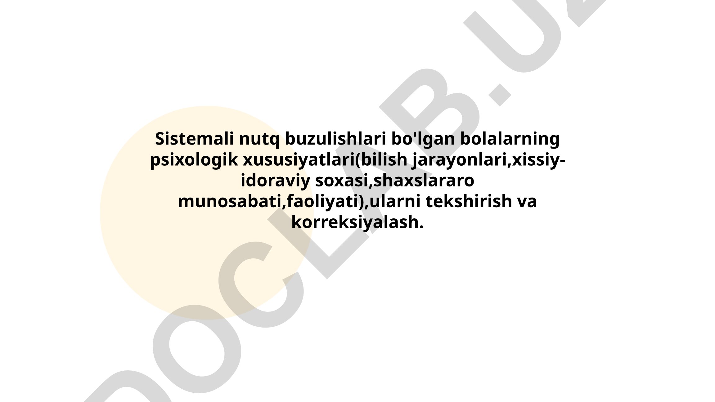 Sistemali nutq buzulishlari bo'lgan bolalarning psixologik xususiyatlari va korreksiyasi
