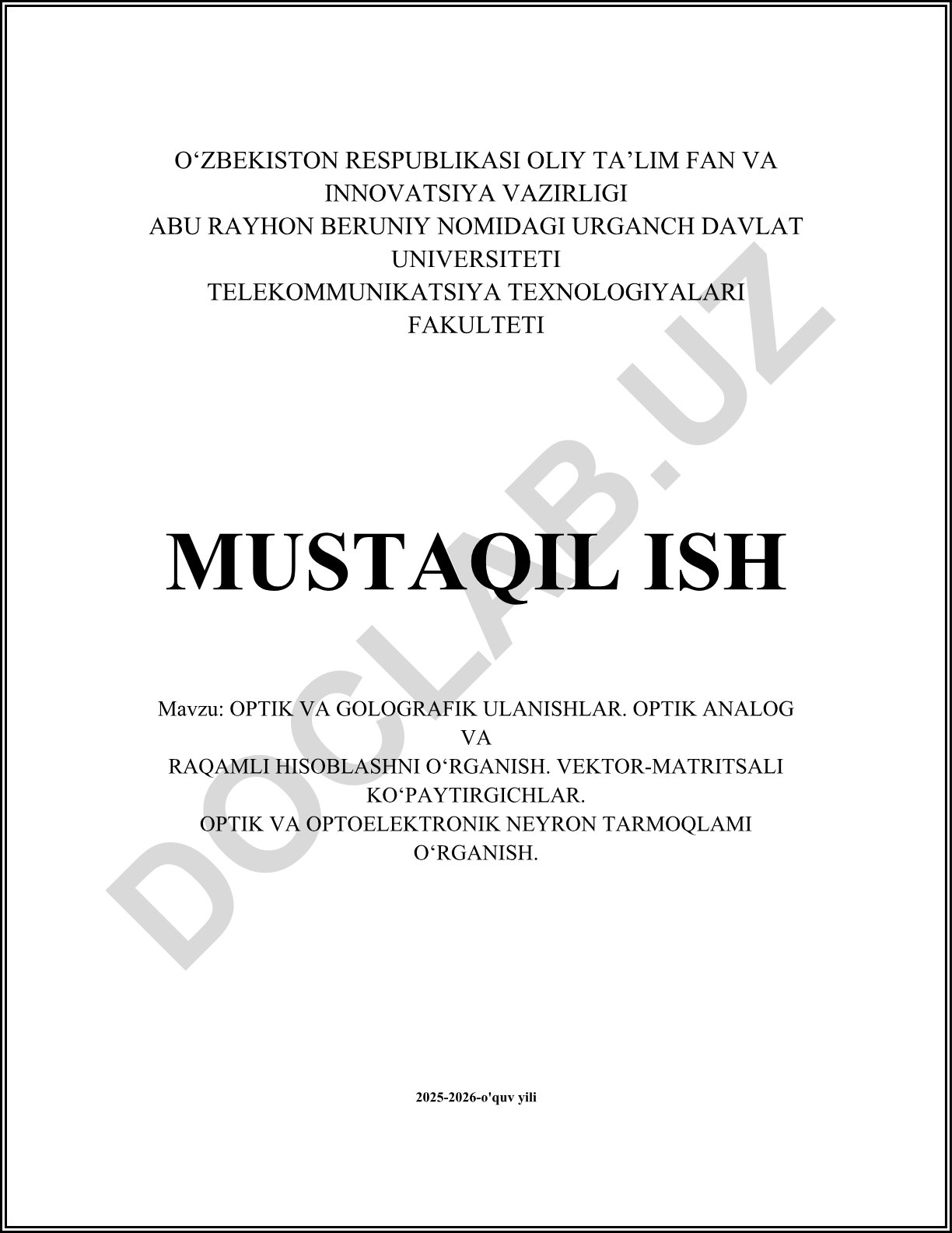 Optik va golografik ulanishlar. Optik analog va raqamli hisoblash. Vektor-matritsali ko'paytirgichlar. Optik va optoelektron neyron tarmoqlar