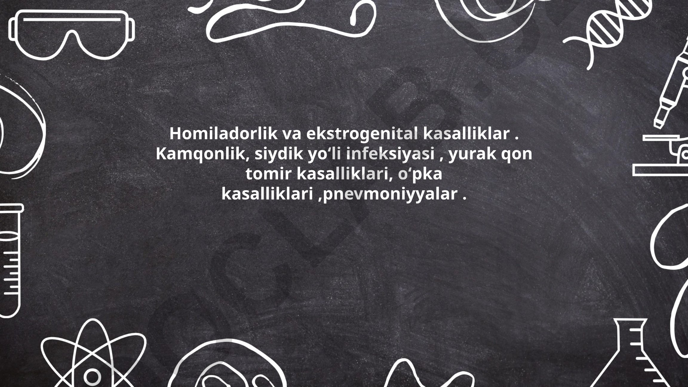 Homiladorlik va ekstrogenital kasalliklar