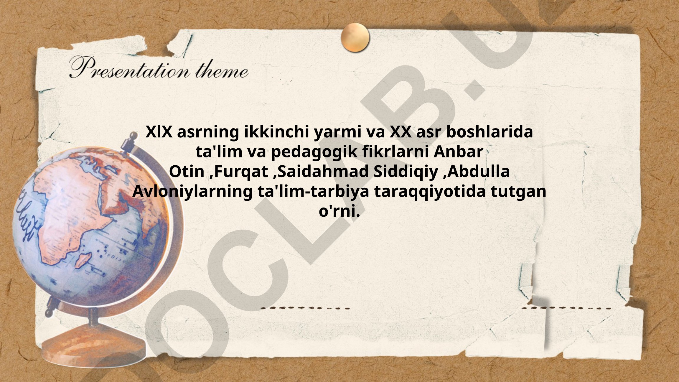 XIX-XX asr boshlarida Anbar Otin, Furqat, Saidahmad Siddiqiy, Abdulla Avloniyning ta'lim-tarbiyadagi o'rni