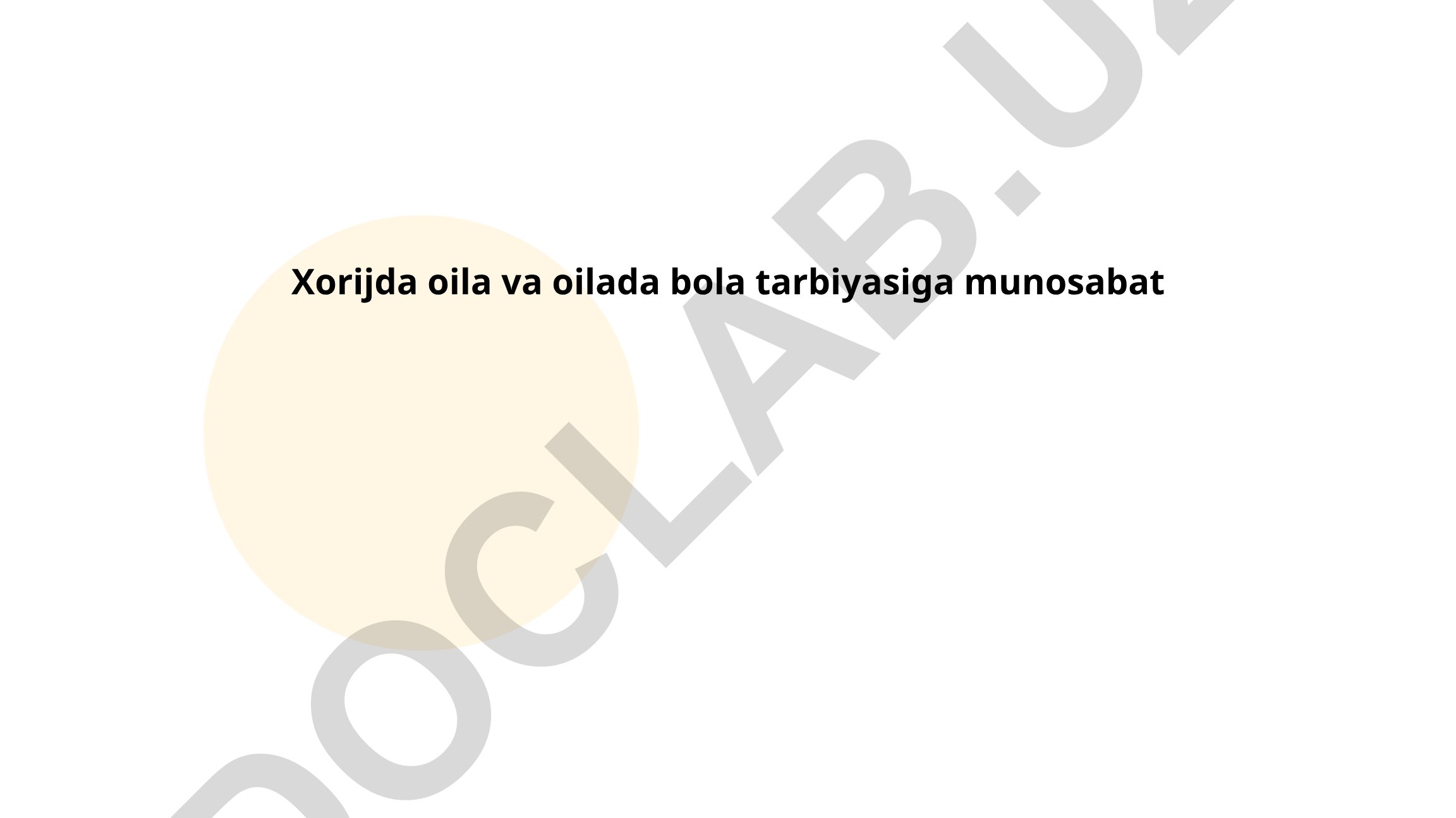 Xorijda oila va oilada bola tarbiyasiga munosabat