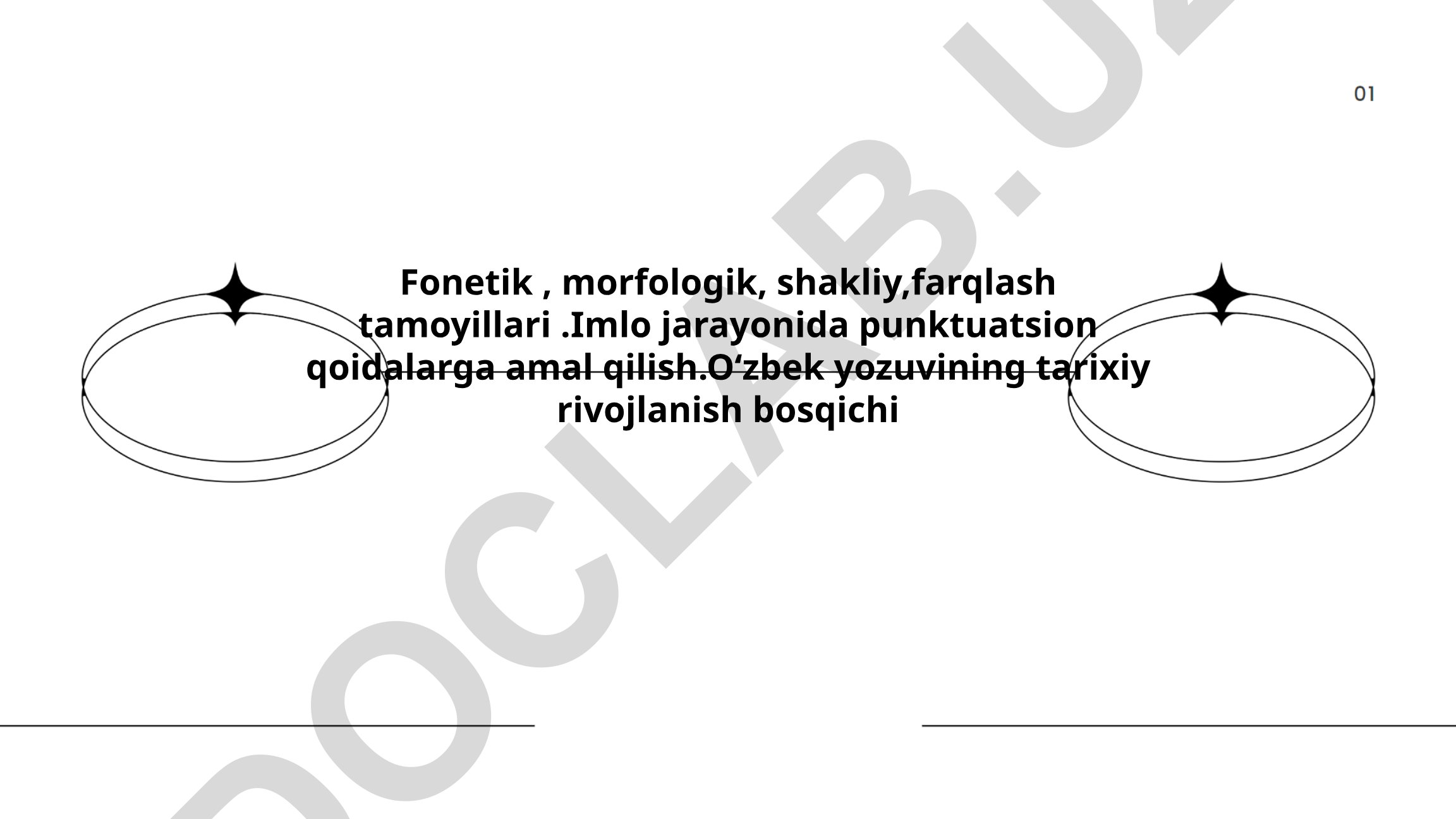 O'zbek tilining fonetik, morfologik va shakliy tamoyillari