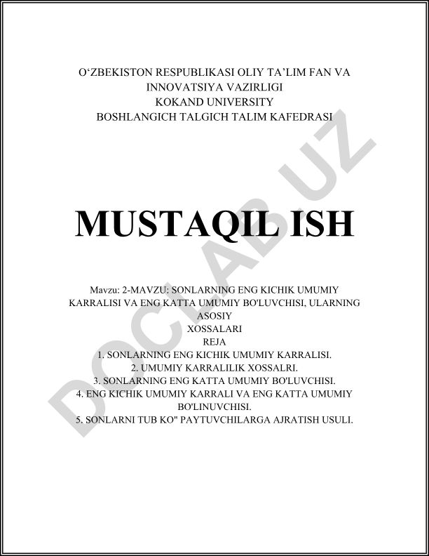 2-MAVZU: SONLARNING ENG KICHIK UMUMIY KARRALISI VA ENG KATTA UMUMIY BO'LUVCHISI, ULARNING ASOSIY XOSSALARI